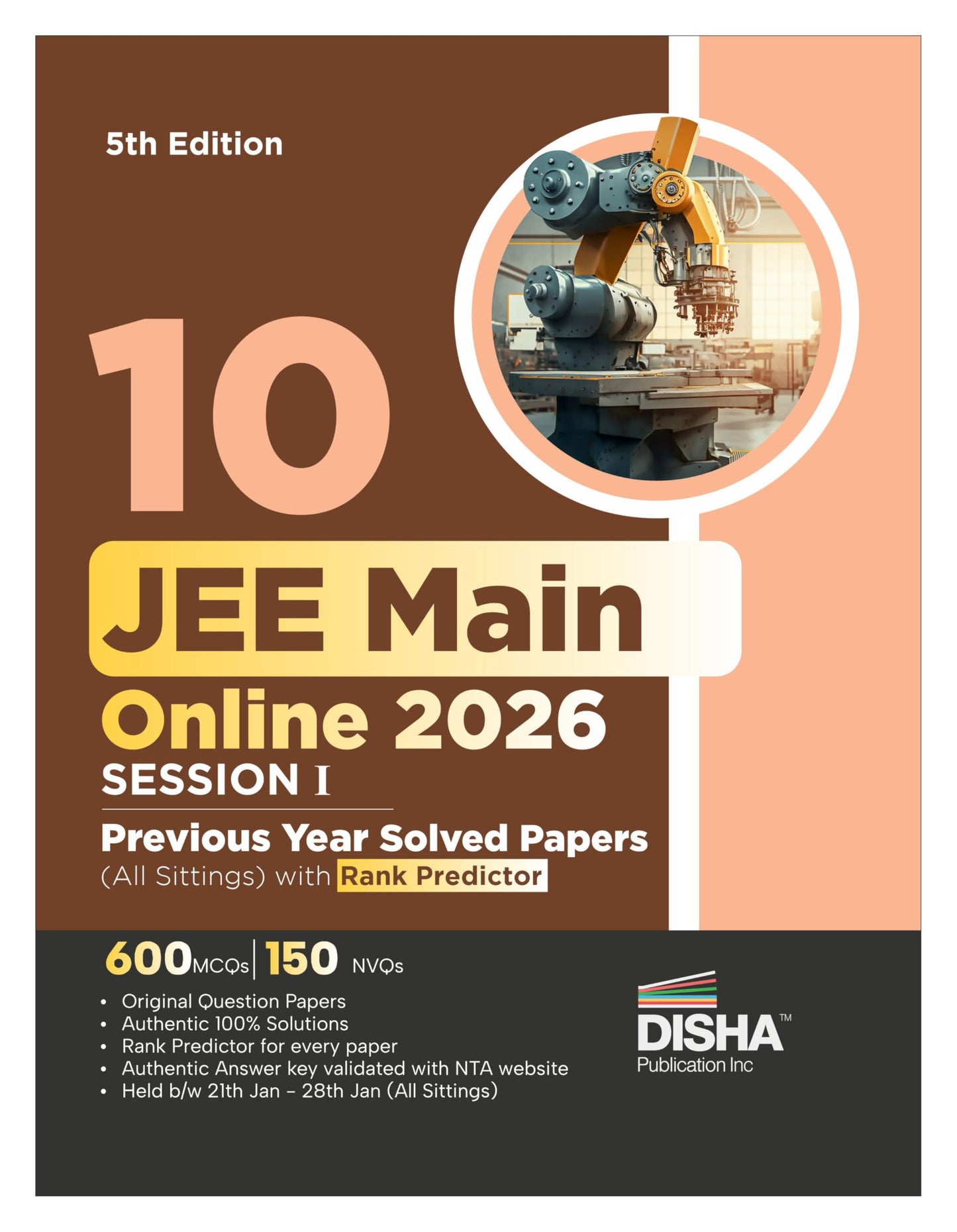 Disha 10 JEE Main Online 2026 Session I Previous Year Solved Papers (All sittings) with Rank Predictor 5th Edition | PYQs for Physics, Chemistry & Mathematics | Mock Tests