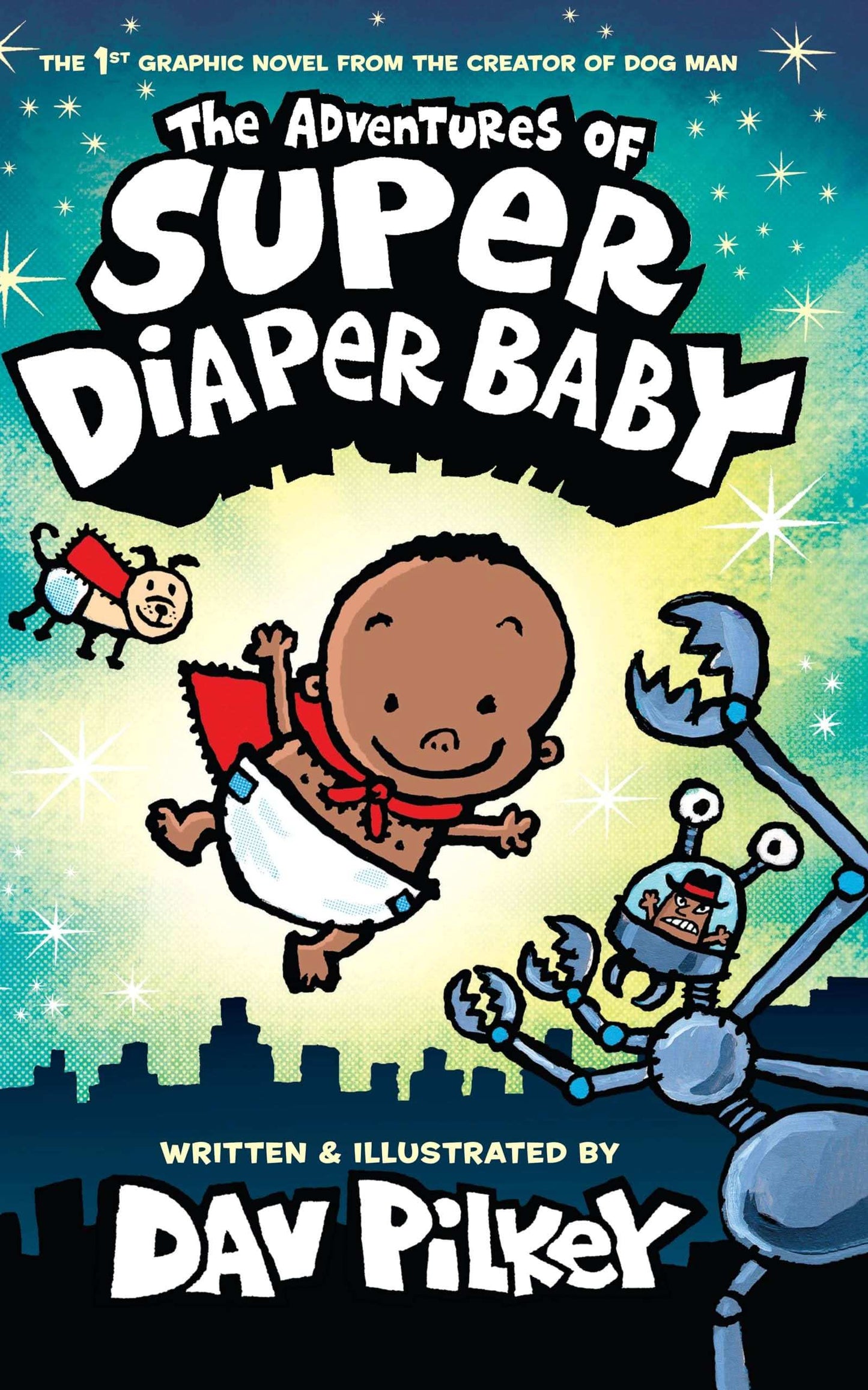 The Adventures Of Super Diaper Baby: Color Edition (Captain Underpants)