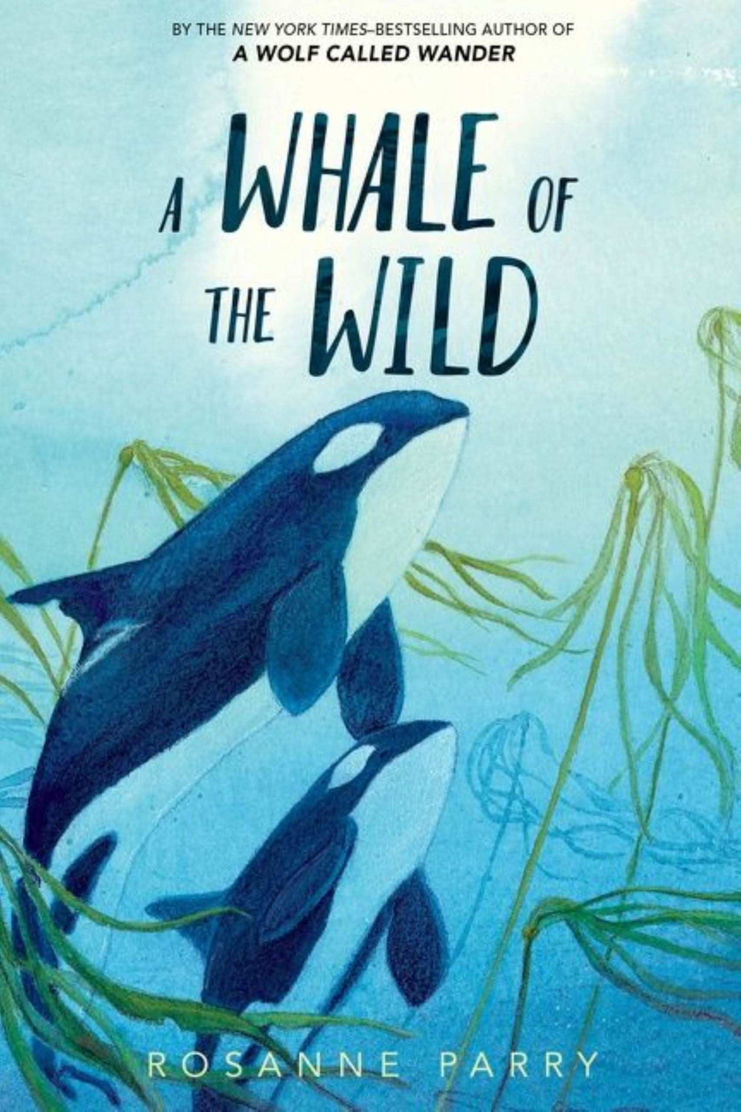 A Whale Of The Wild (A Voice Of The Wilderness Novel)
