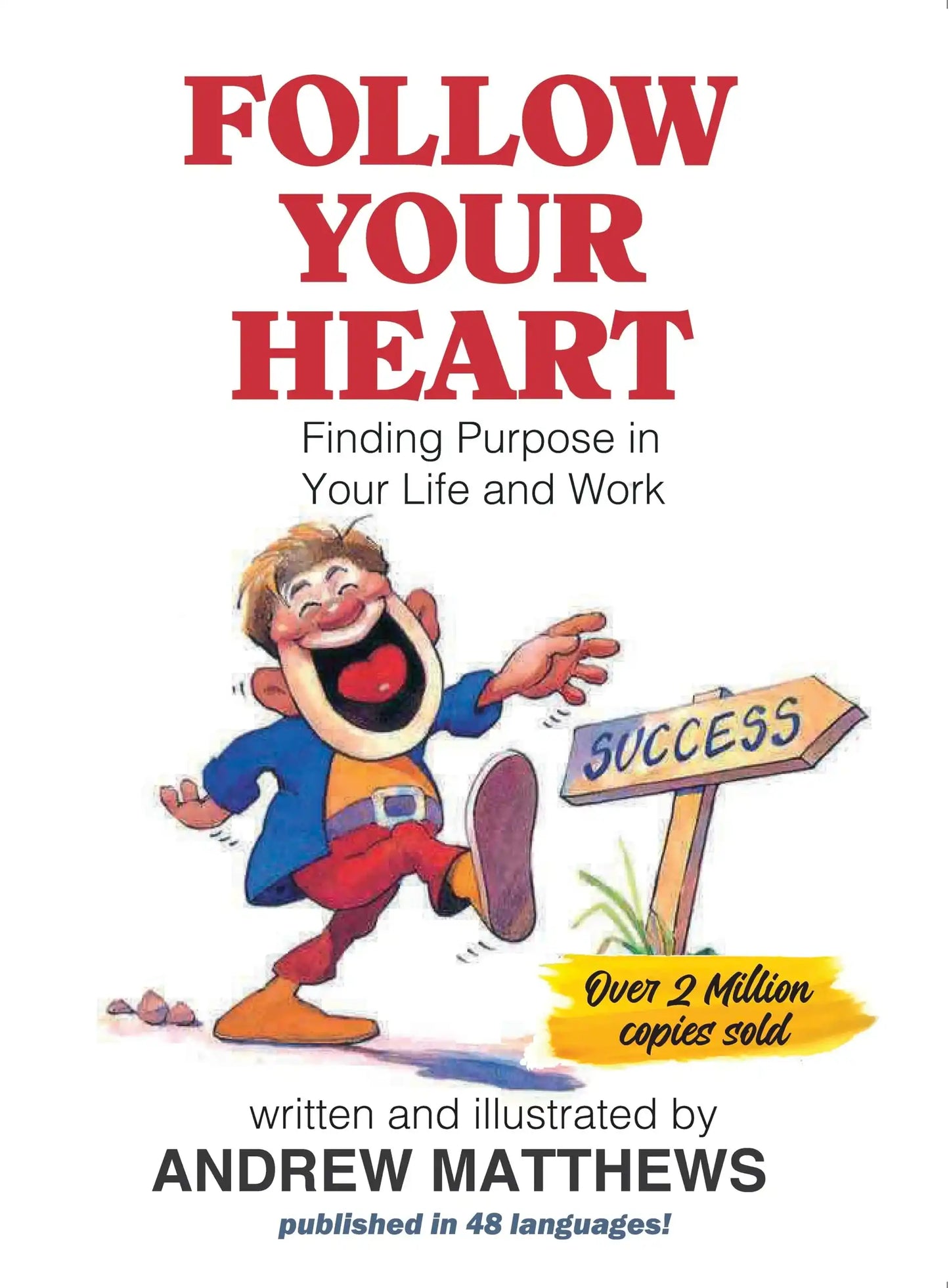 Follow Your Heart