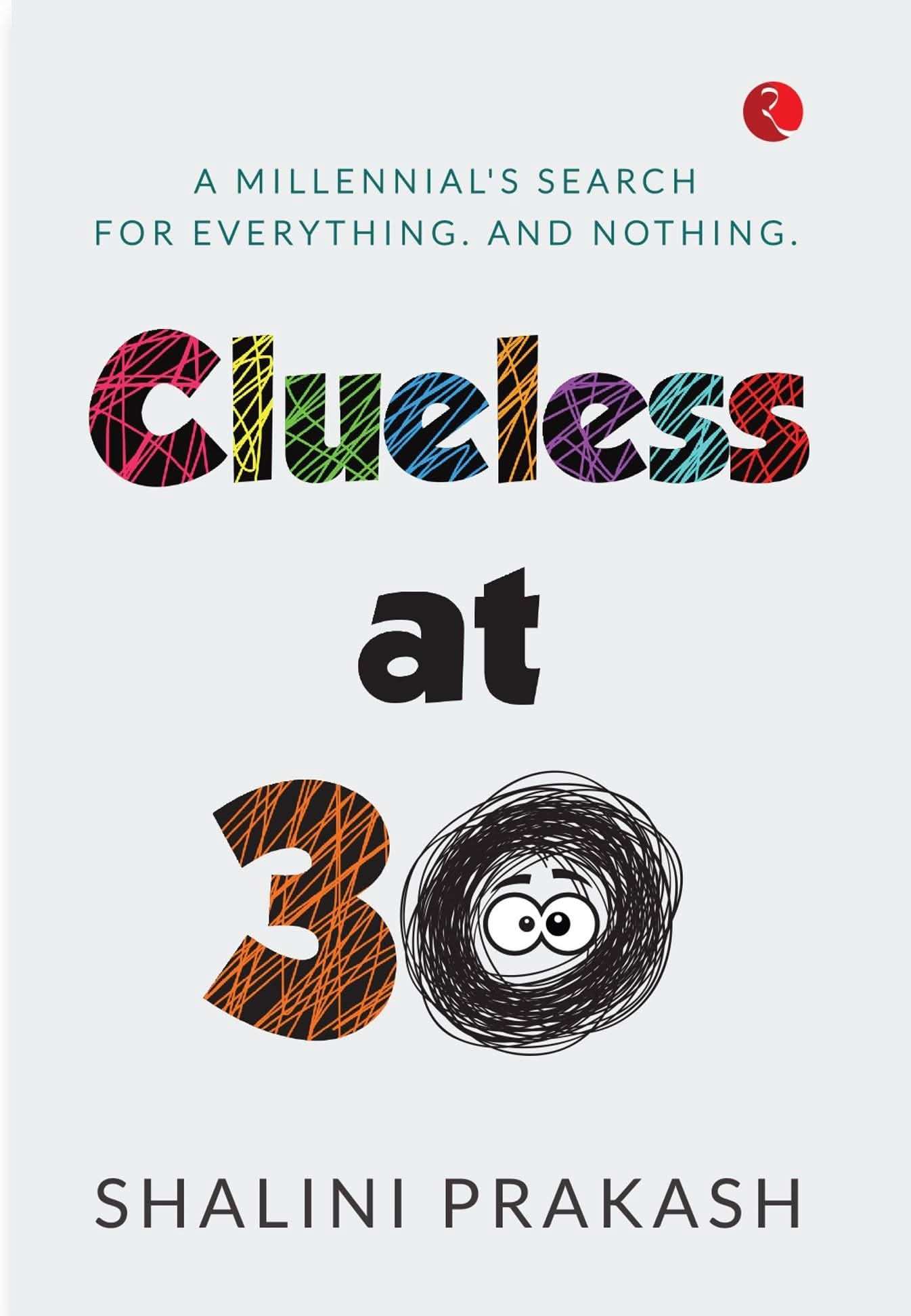 Clueless At 30