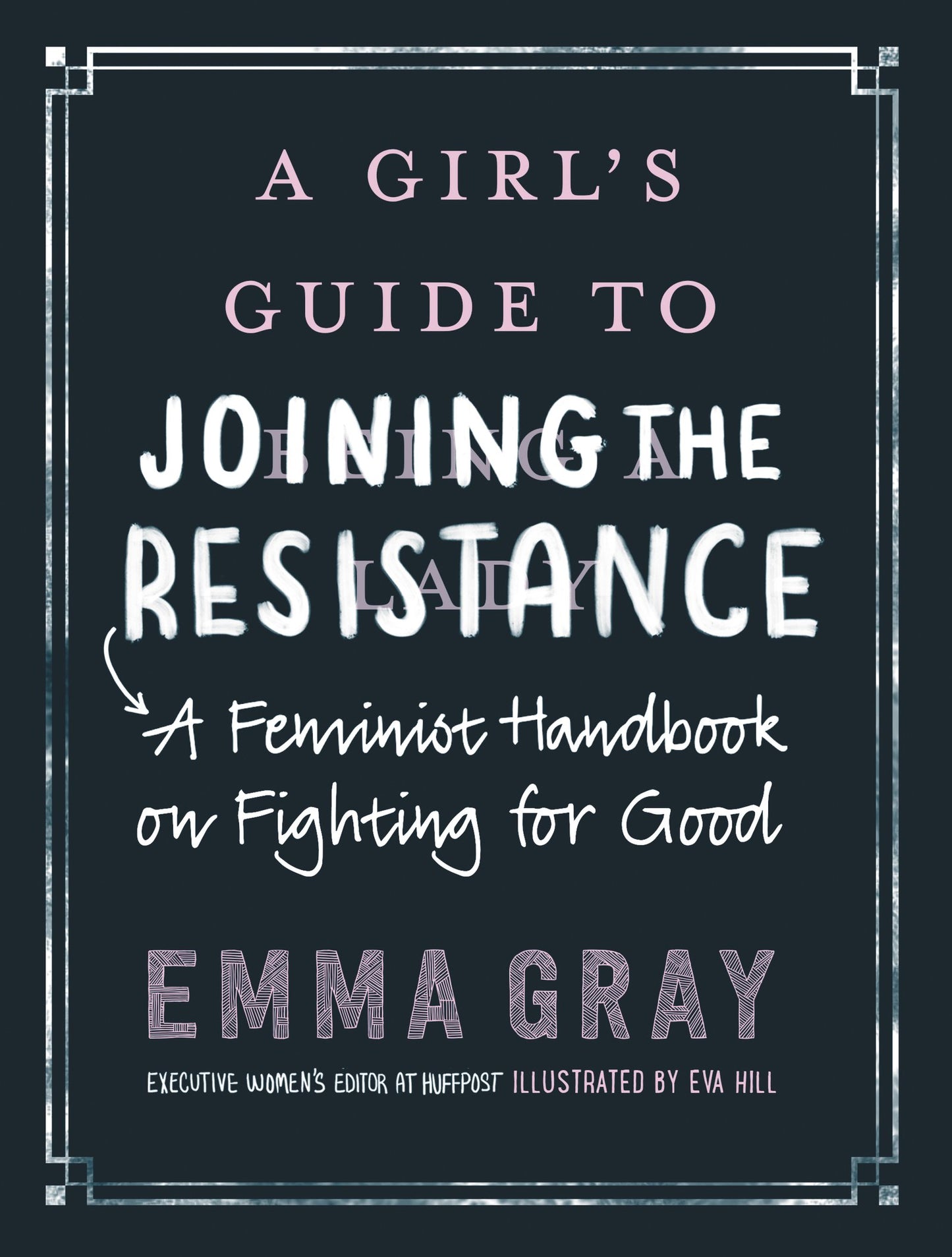 A Girl'S Guide To Joining The Resistance
