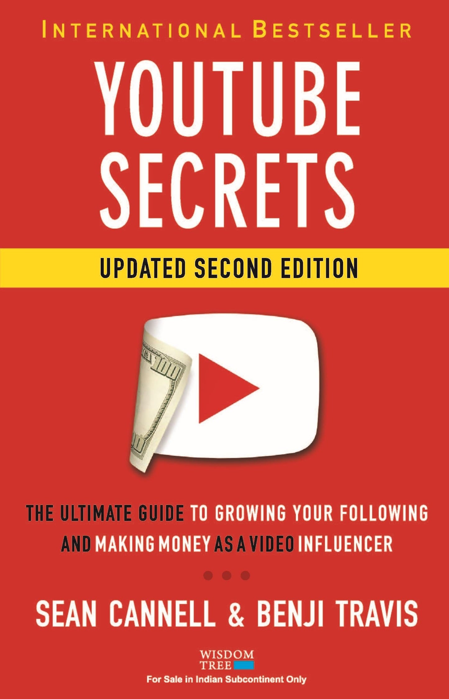 YouTube Secrets: The Ultimate Guide to Growing Your Following and Making Money as a Video Influencer