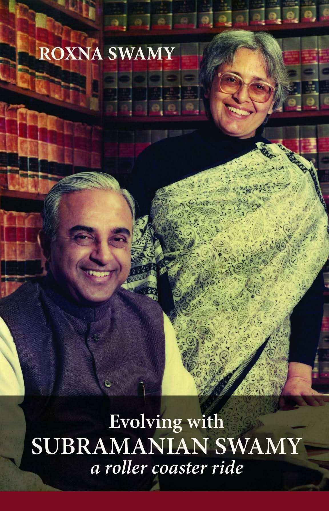 Evolving With Subramanian Swamy: A Roller Coaster Ride