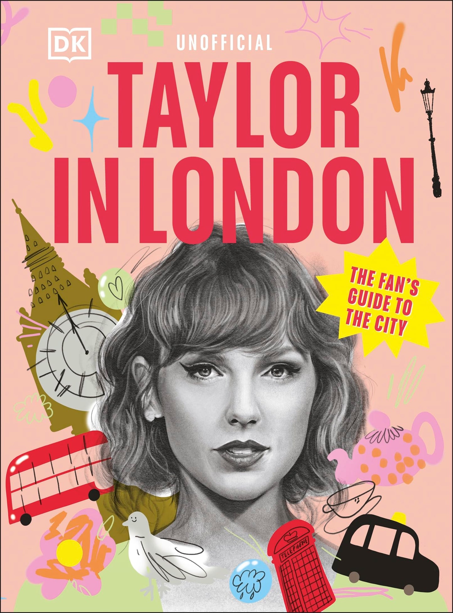 Taylor in London The Fan's Guide to the City