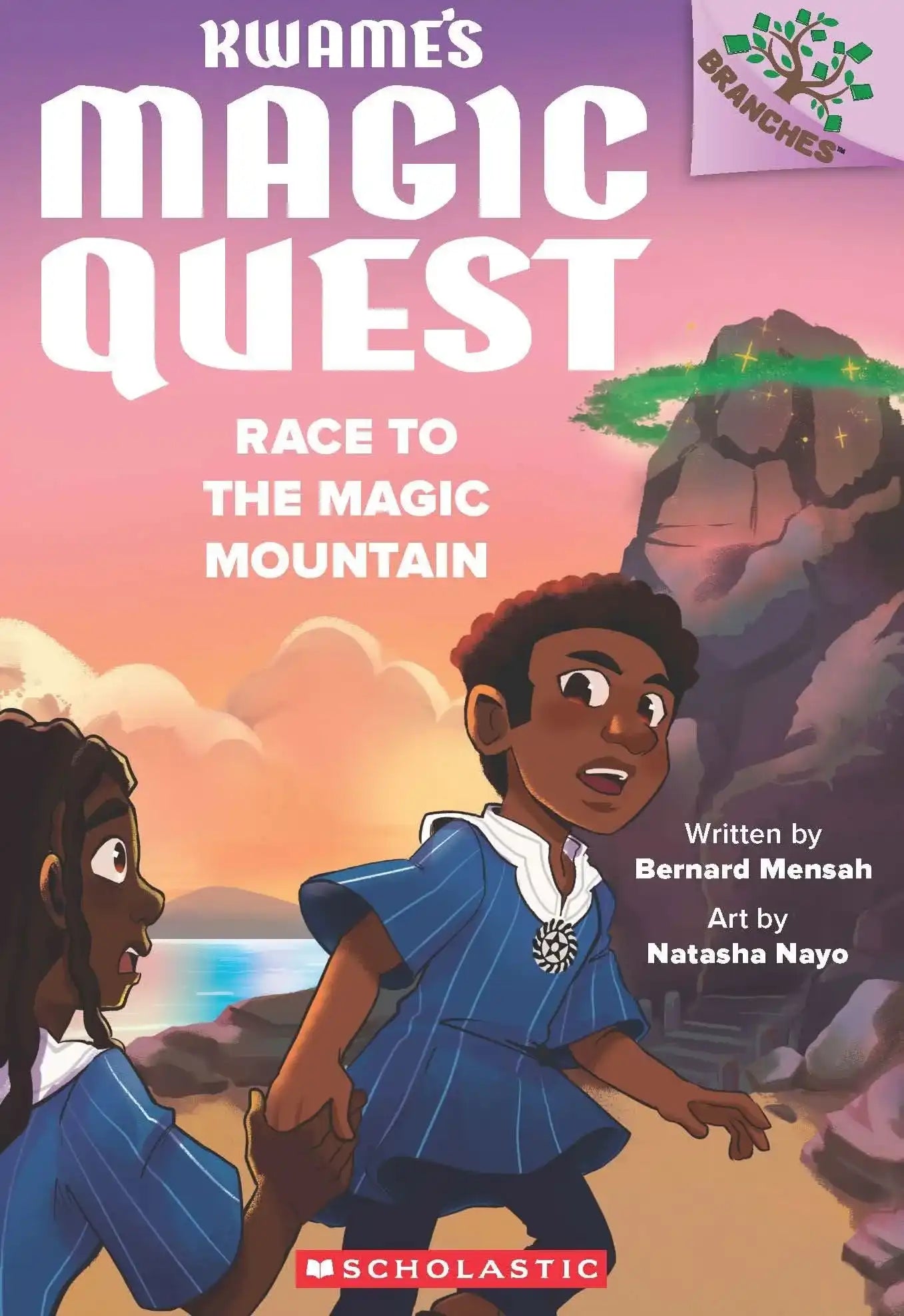 Kwames Magic Quest #2: Race To The Magic Mountain (A Branches Book)