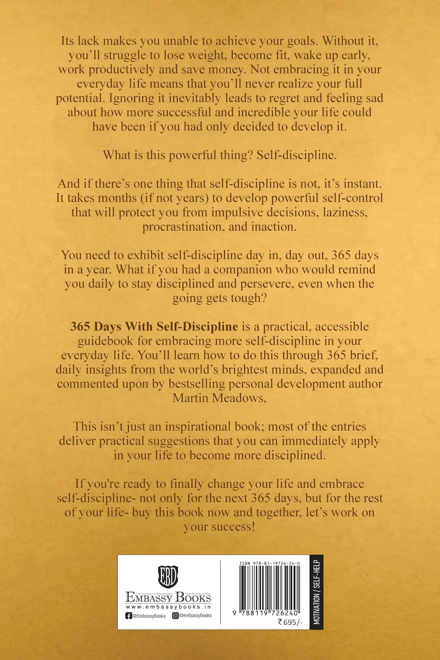 365 Days With Self-Discipline: 365 Life-Altering Thoughts On Self-Control, Mental Resilience, And Su