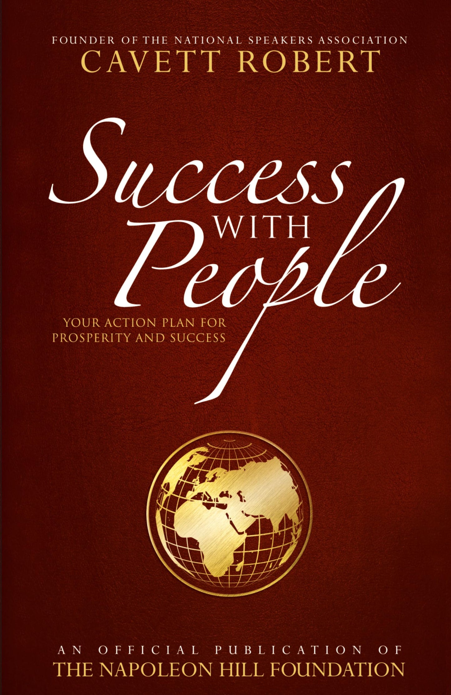 Success With People Your Action Plan For Prosperity And Success