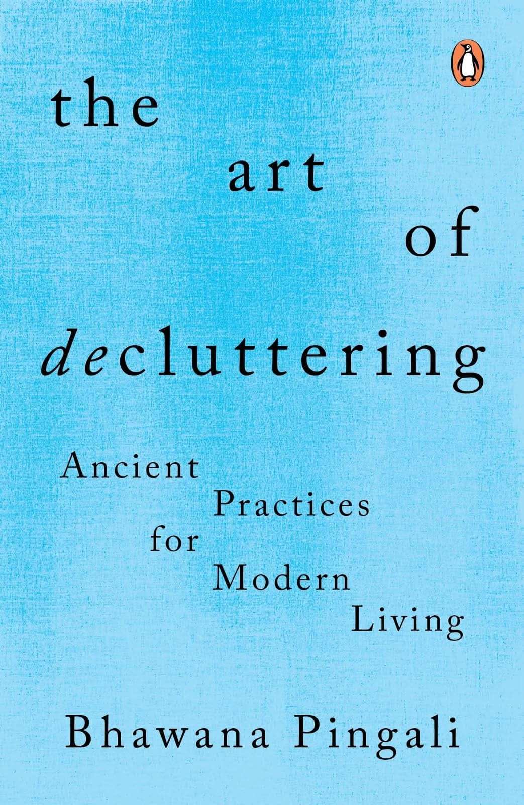 The Art Of Decluttering: Ancient Practices For Modern Living