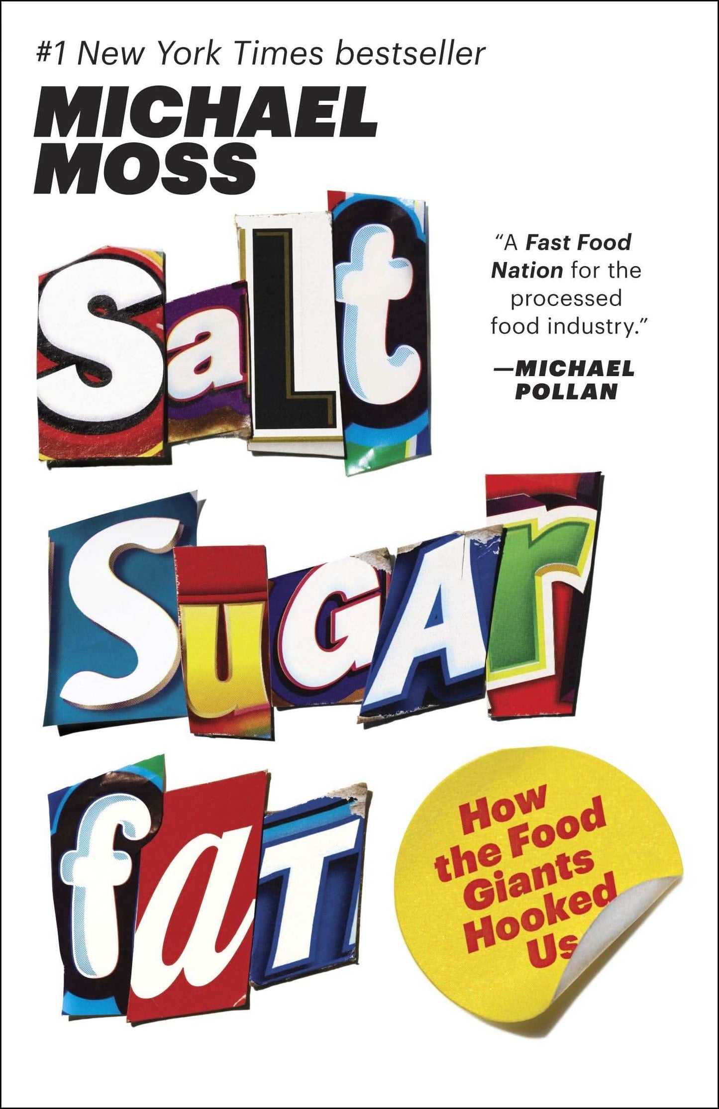 Salt Sugar Fat: How The Food Giants Hooked Us