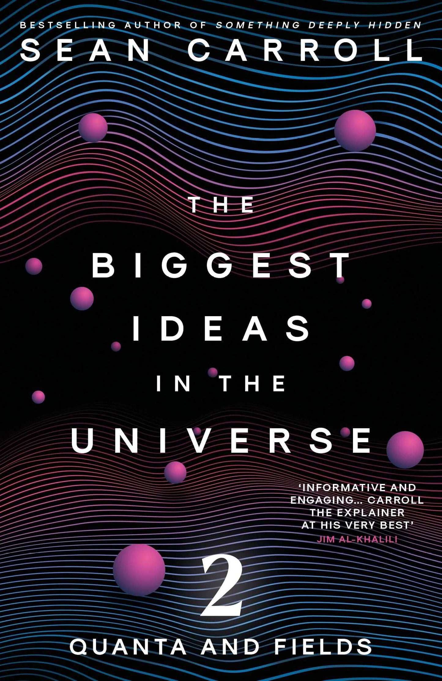 The Biggest Ideas In The Universe 2 : Quanta And Fields