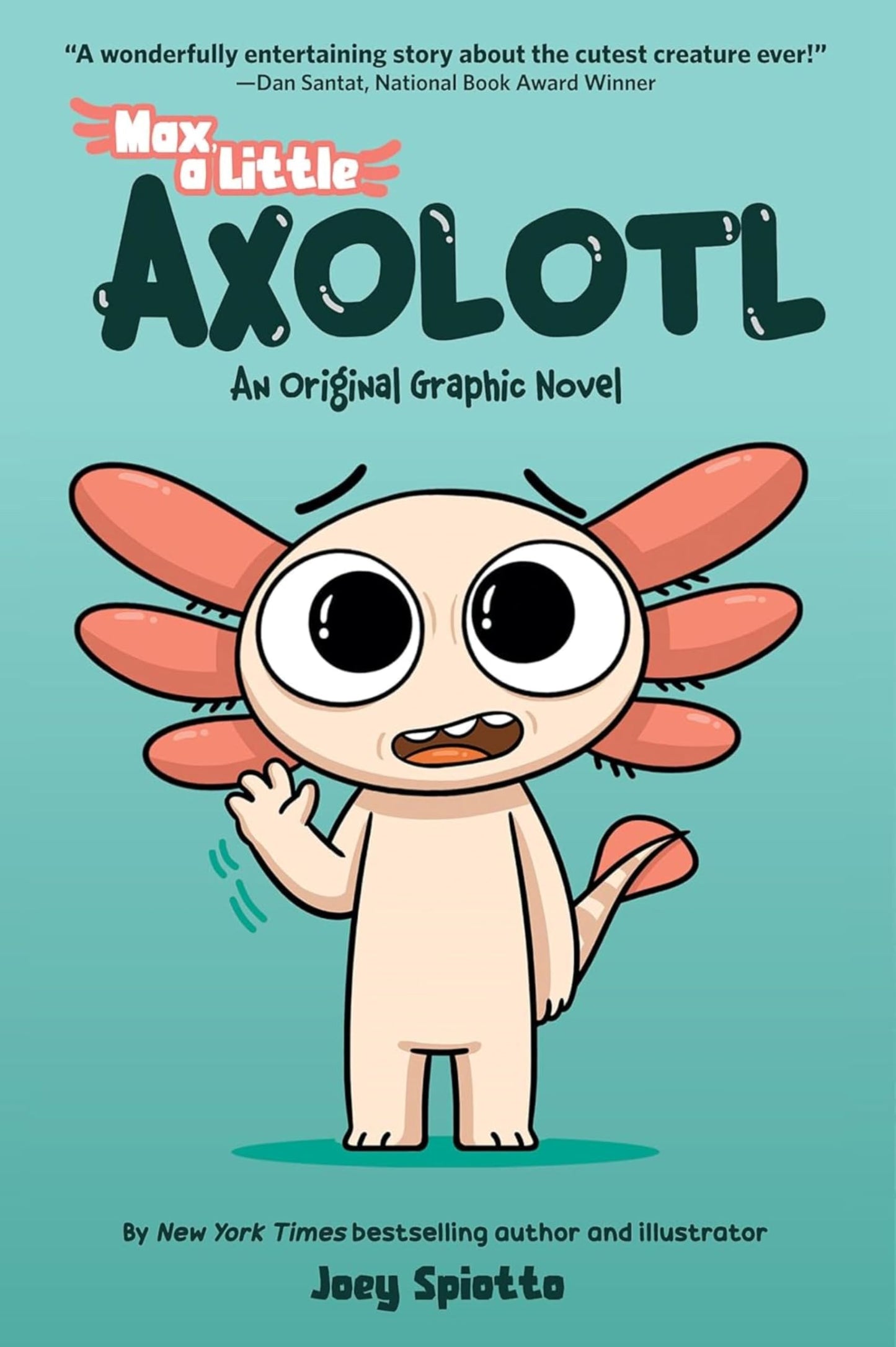 Max, A Little Axolotl #1 (An Original Graphic Novel)