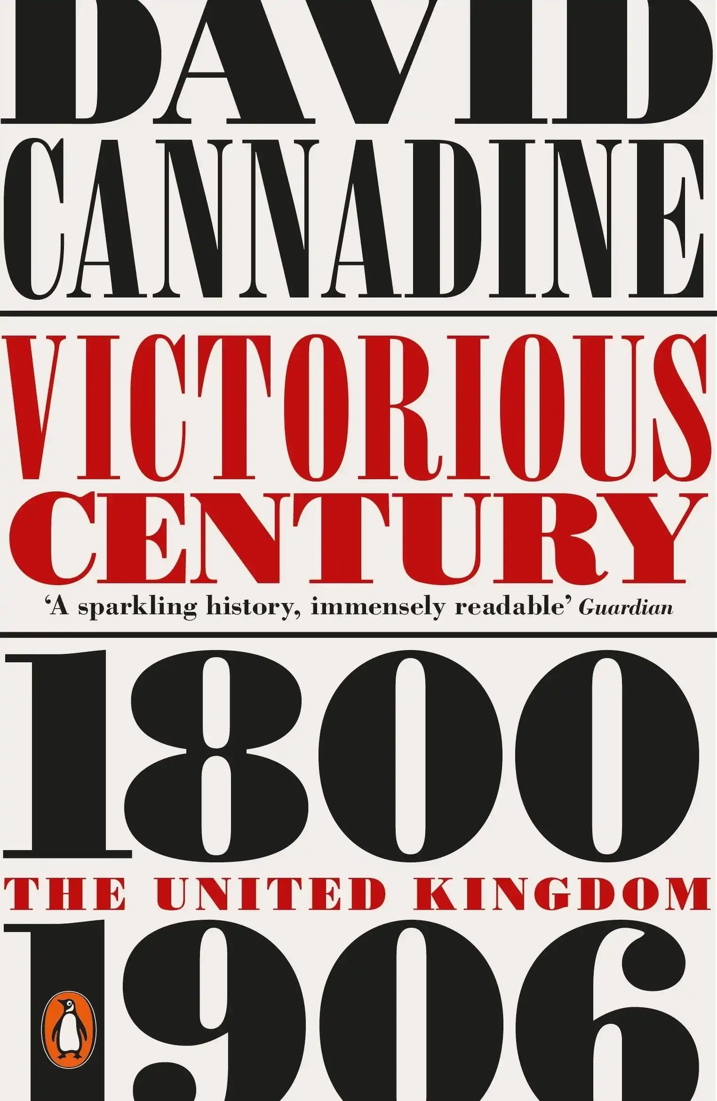 Victorious Century : The United Kingdom, 1800–1906