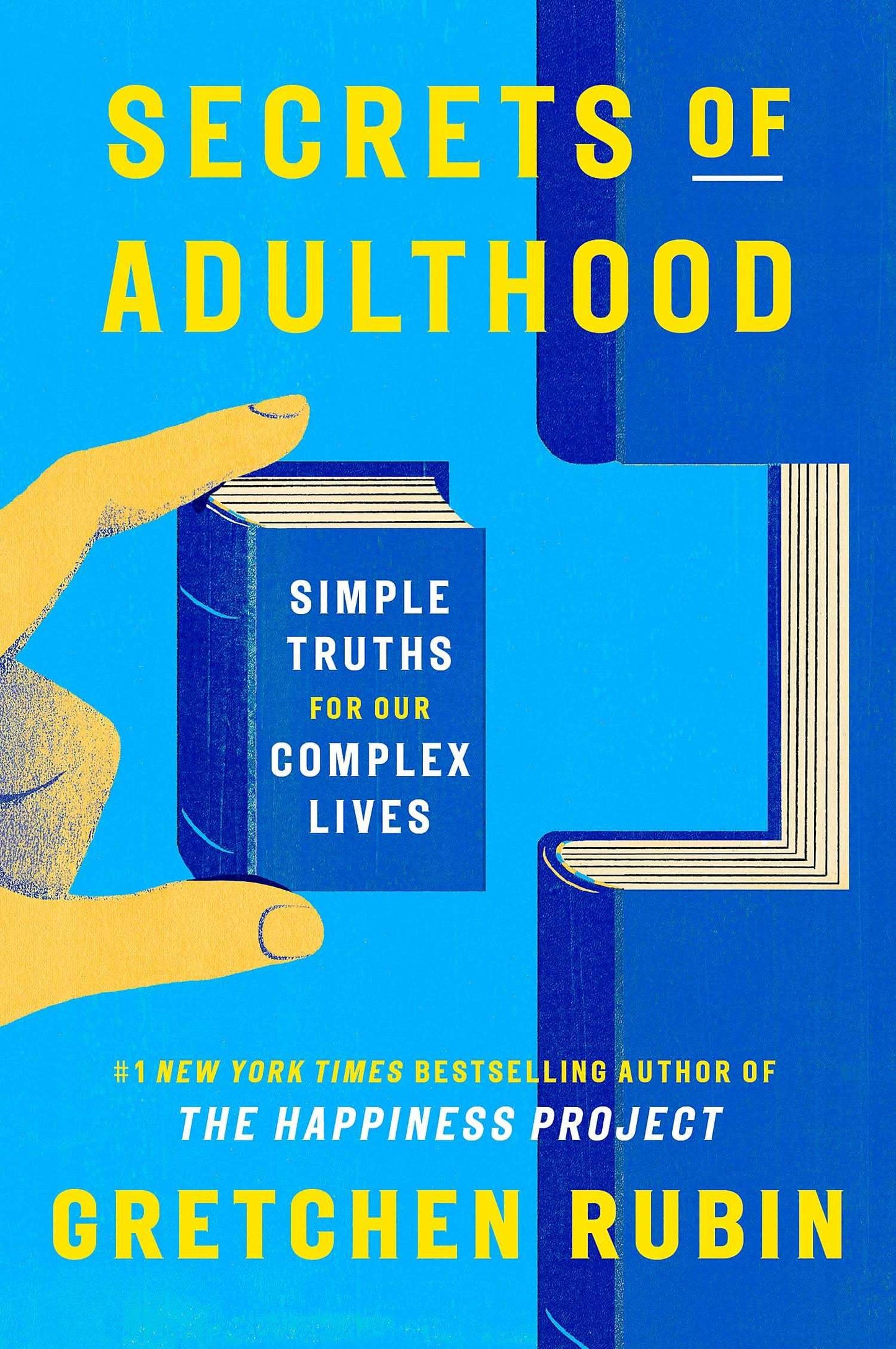 Secrets Of Adulthood: Simple Truths For Our Complex Lives