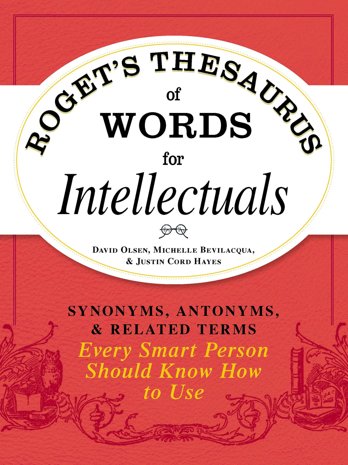 ROGET'S THESAURUS OF WORDS FOR INTELLECTUALS