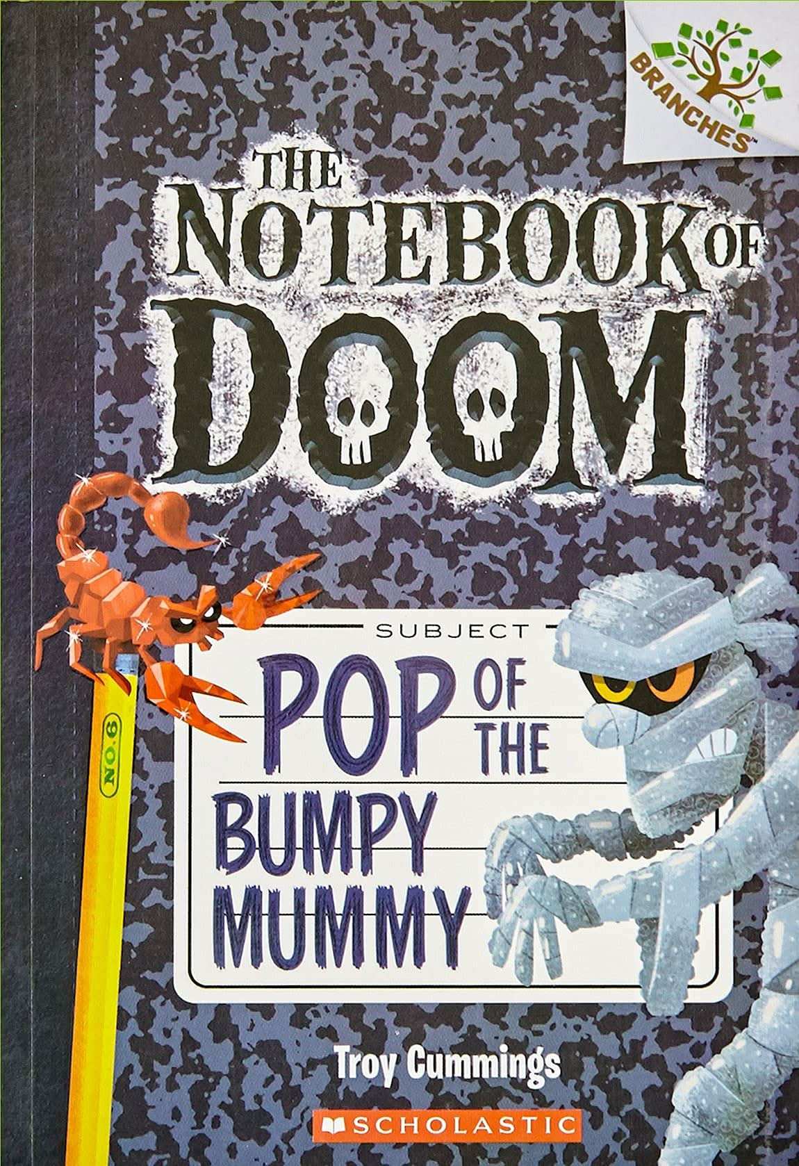 The Notebook Of Doom #6: Pop Of The Bumpy Mummy