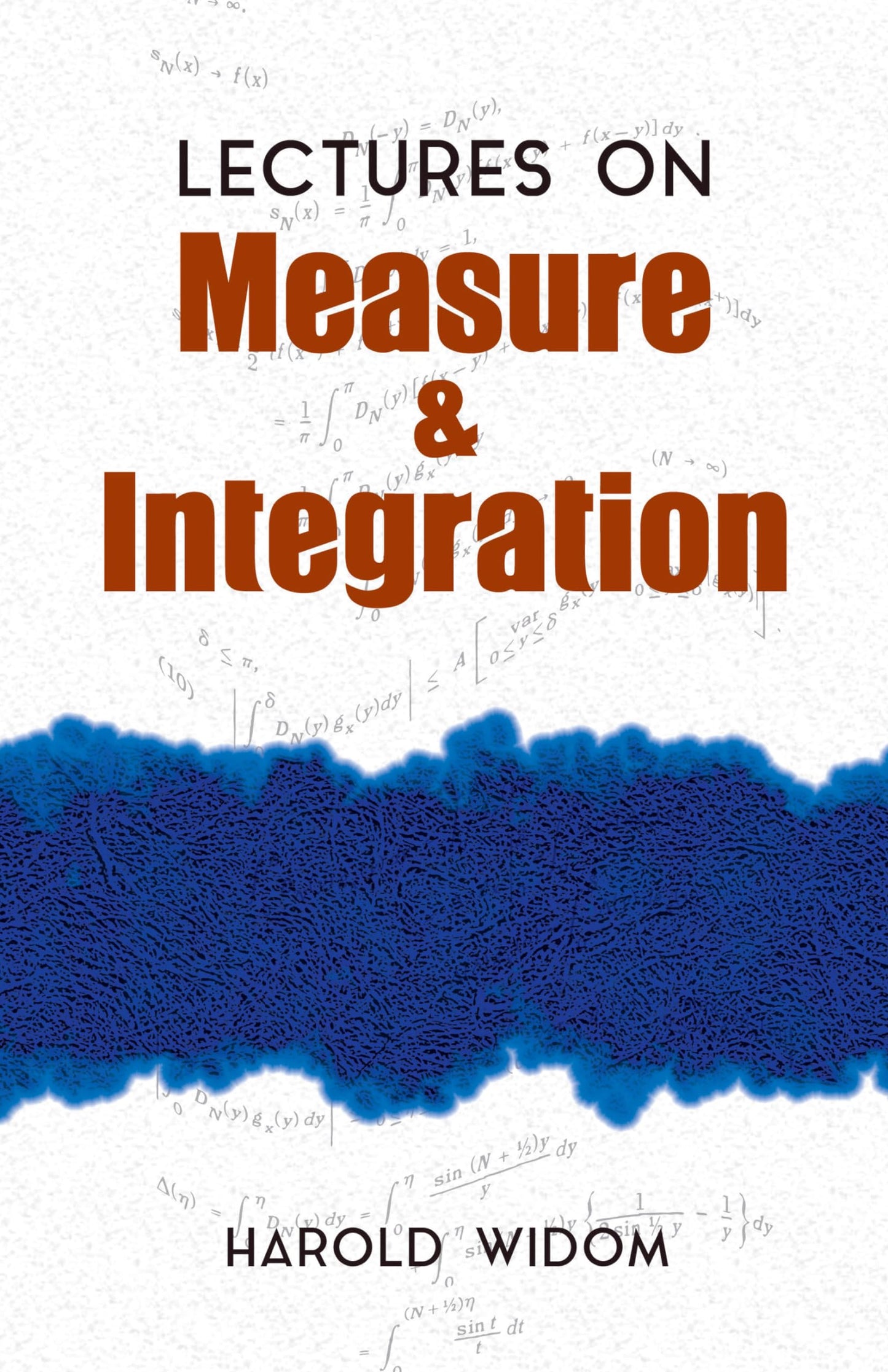 Lectures On Measure And Integration