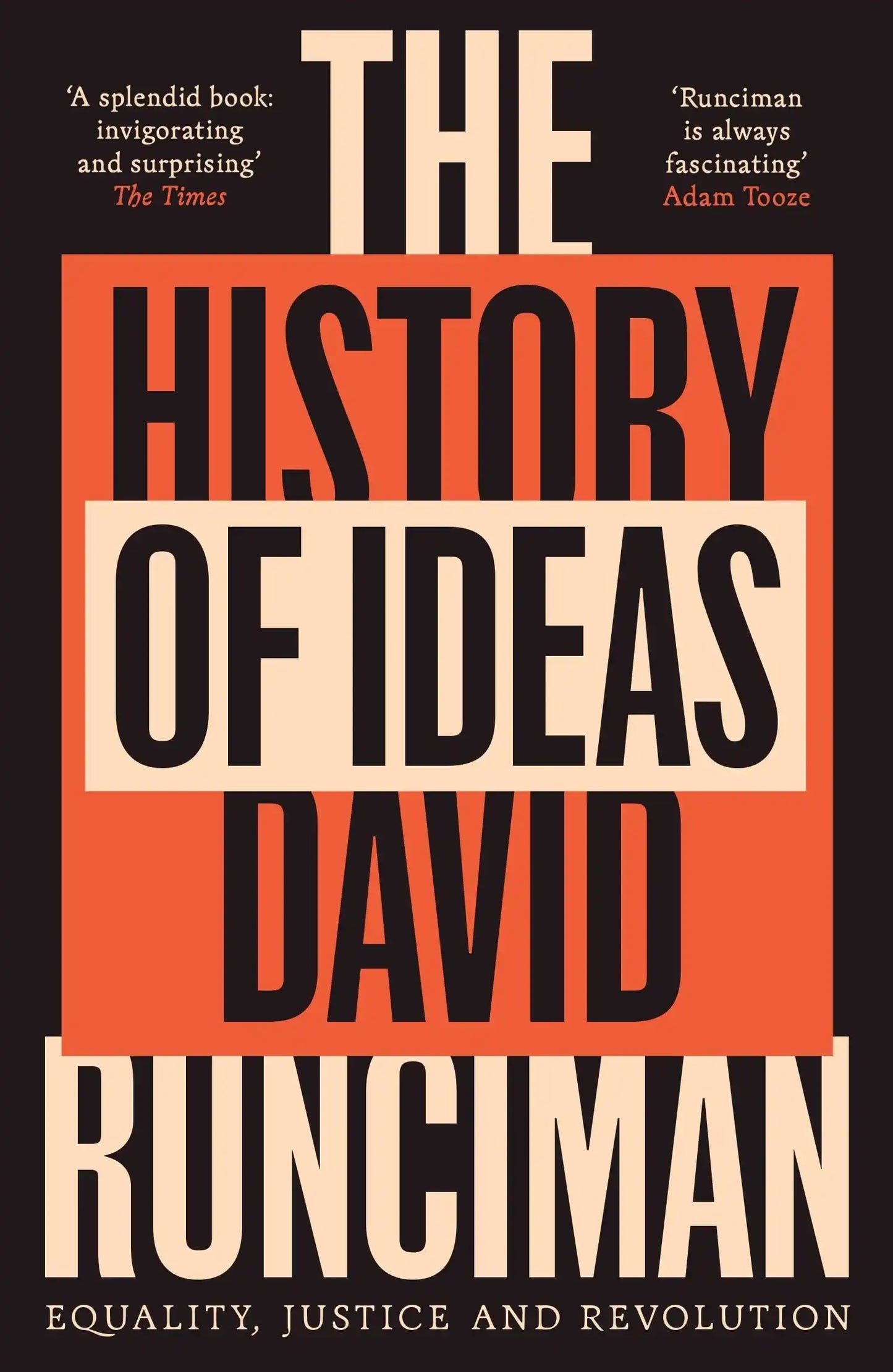 The History Of Ideas (B Pb): Equality, Justice And Revolution