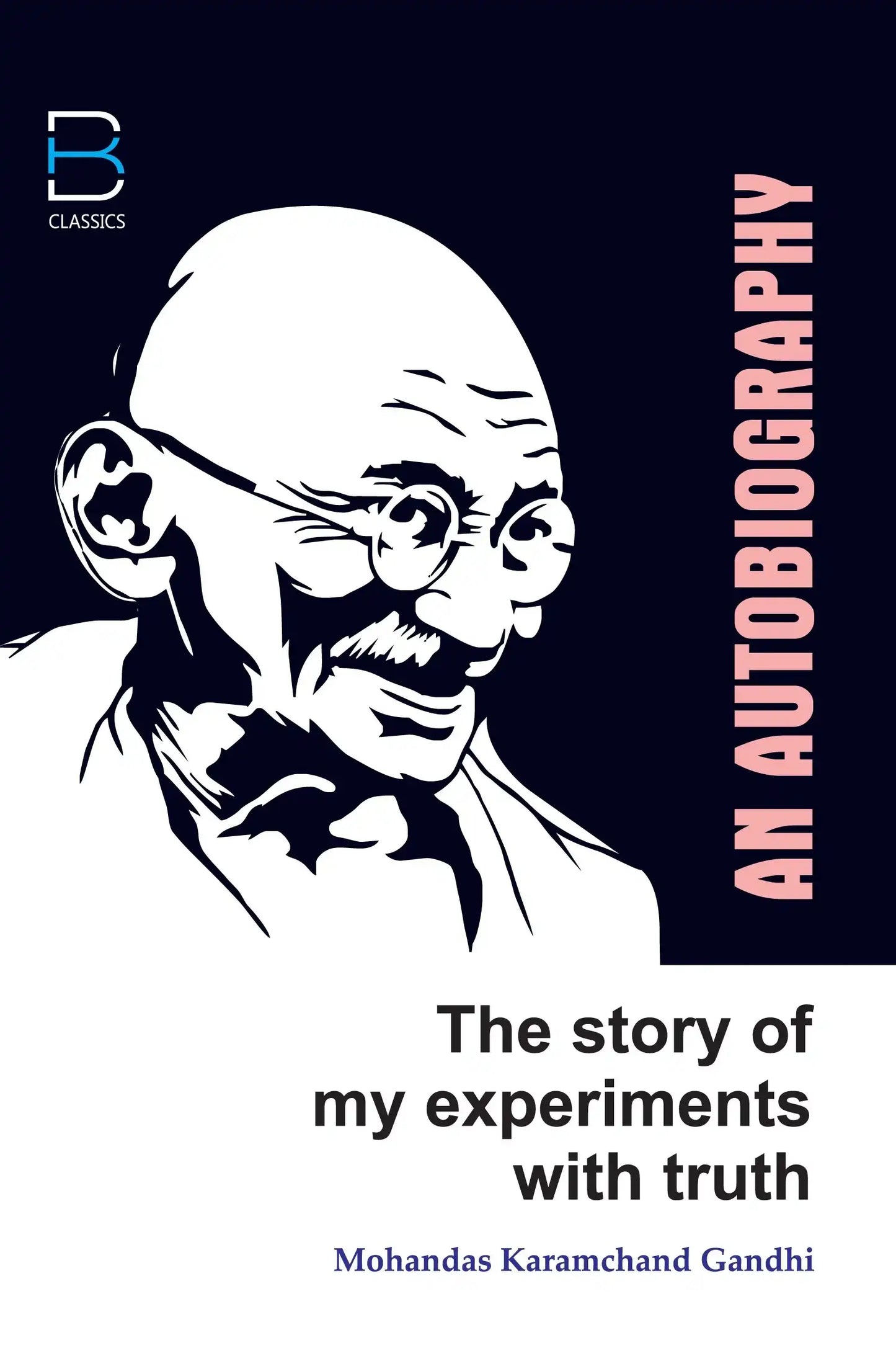 The Story Of My Experiments With Truth