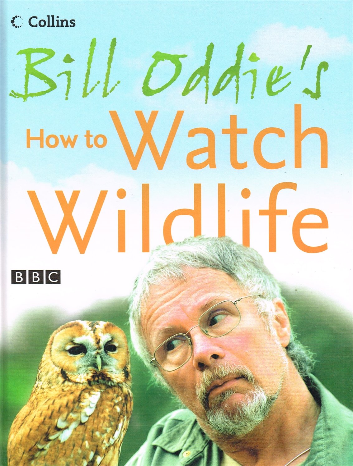 Collins Bill Oddie How To Watch Wildlife