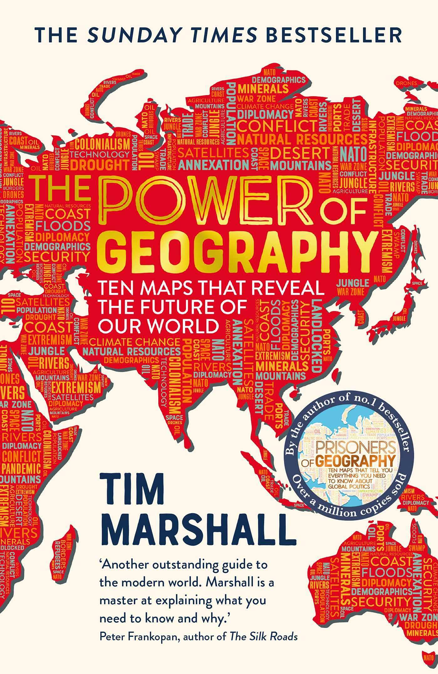 The Power Of Geography: Ten Maps That Reveal The Future Of Our World