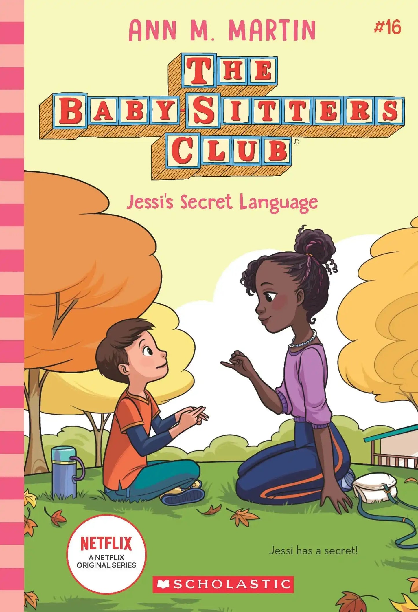 The Baby-Sitters Club #16: Jessi'S Secret Language (Netflix Edition)