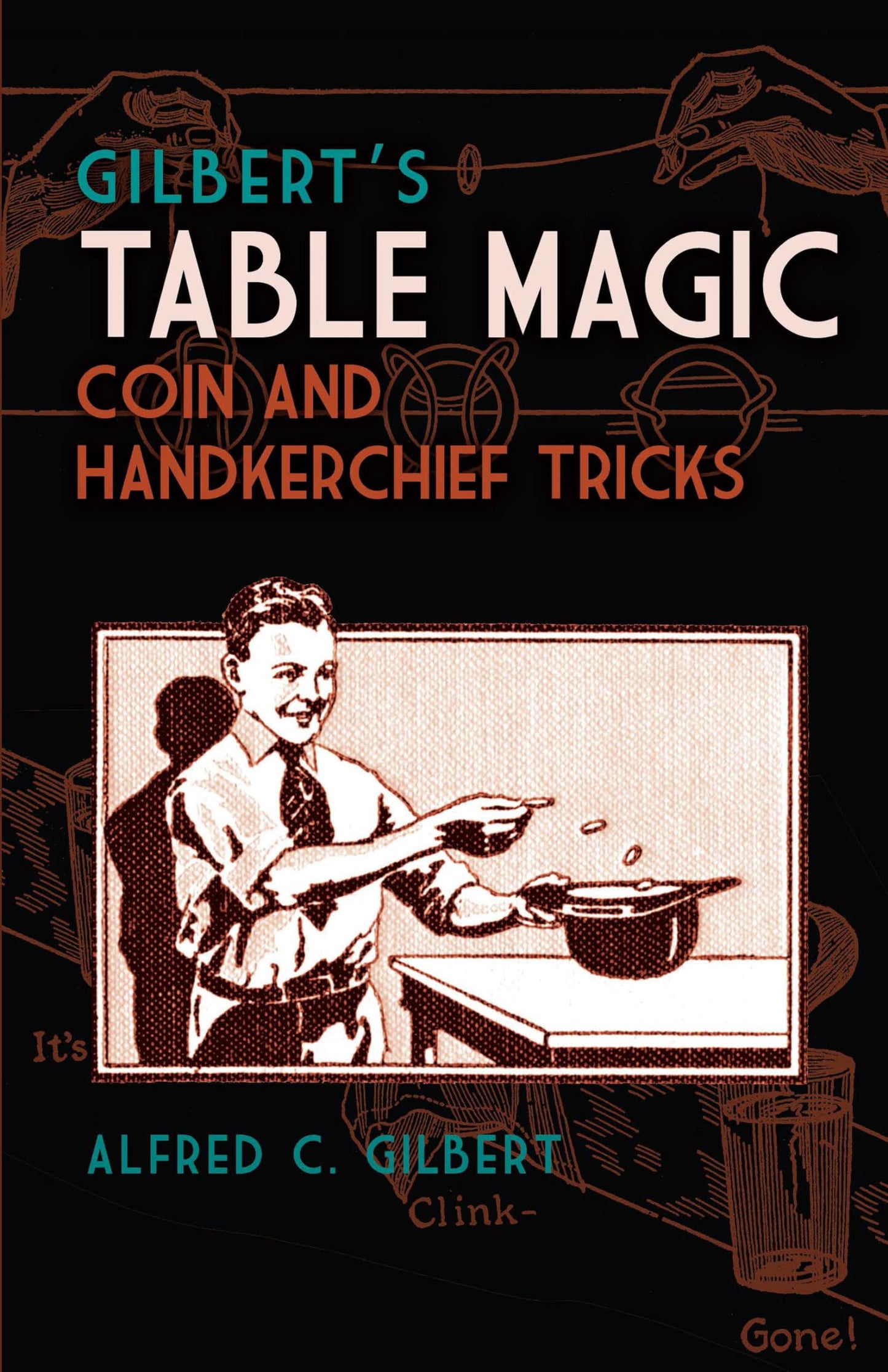 Gilbert-Gilbert'S Table Magic