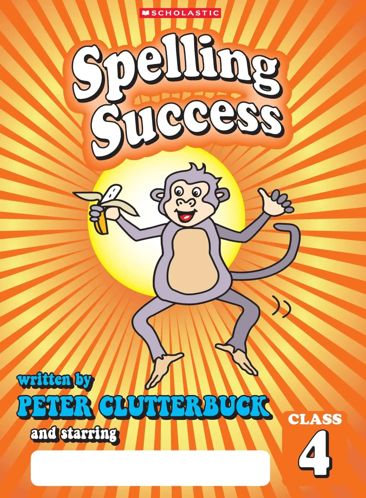 Spelling Success: Class 4
