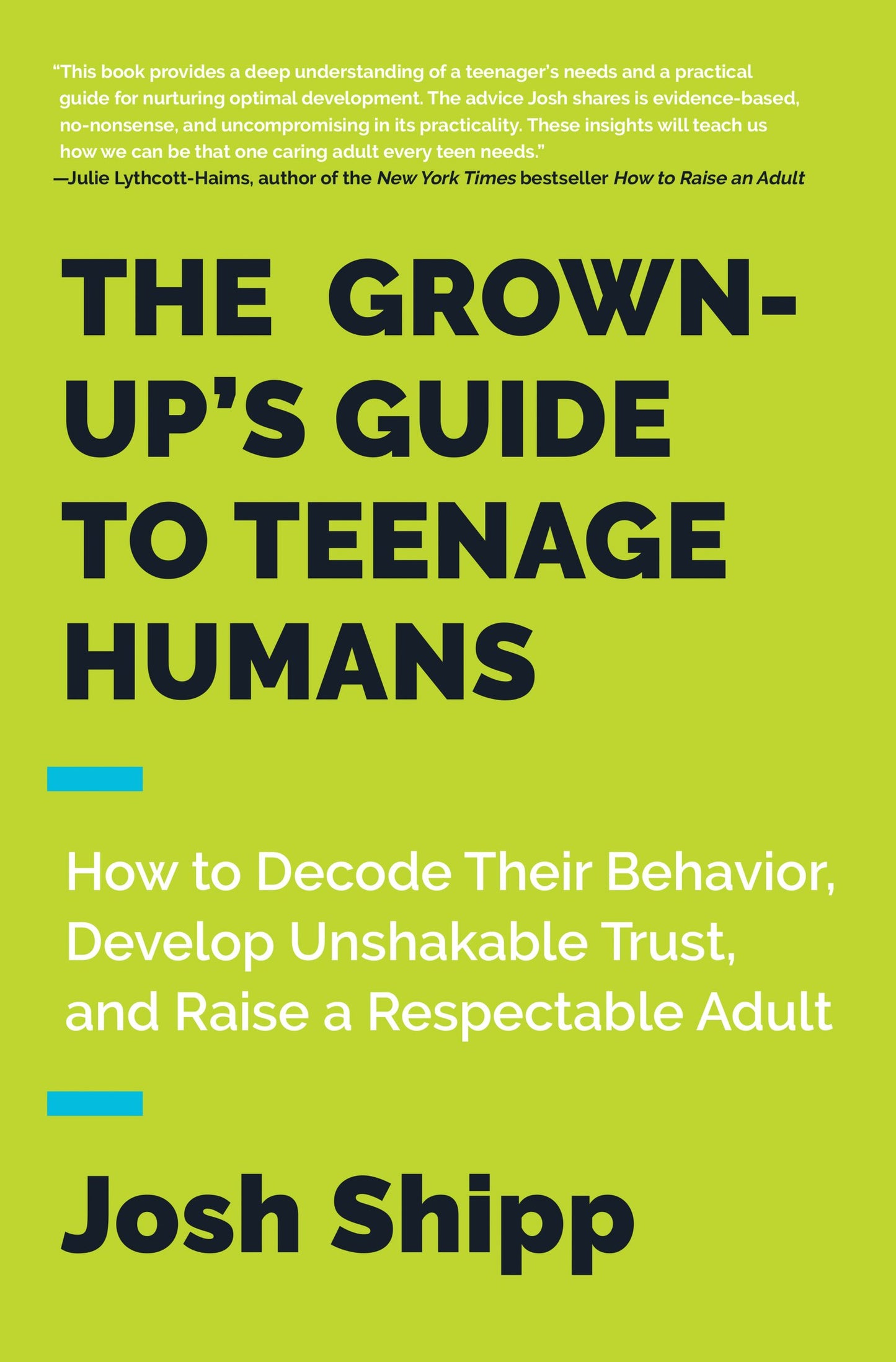 The Grown-Up'S Guide To Teenage Humans