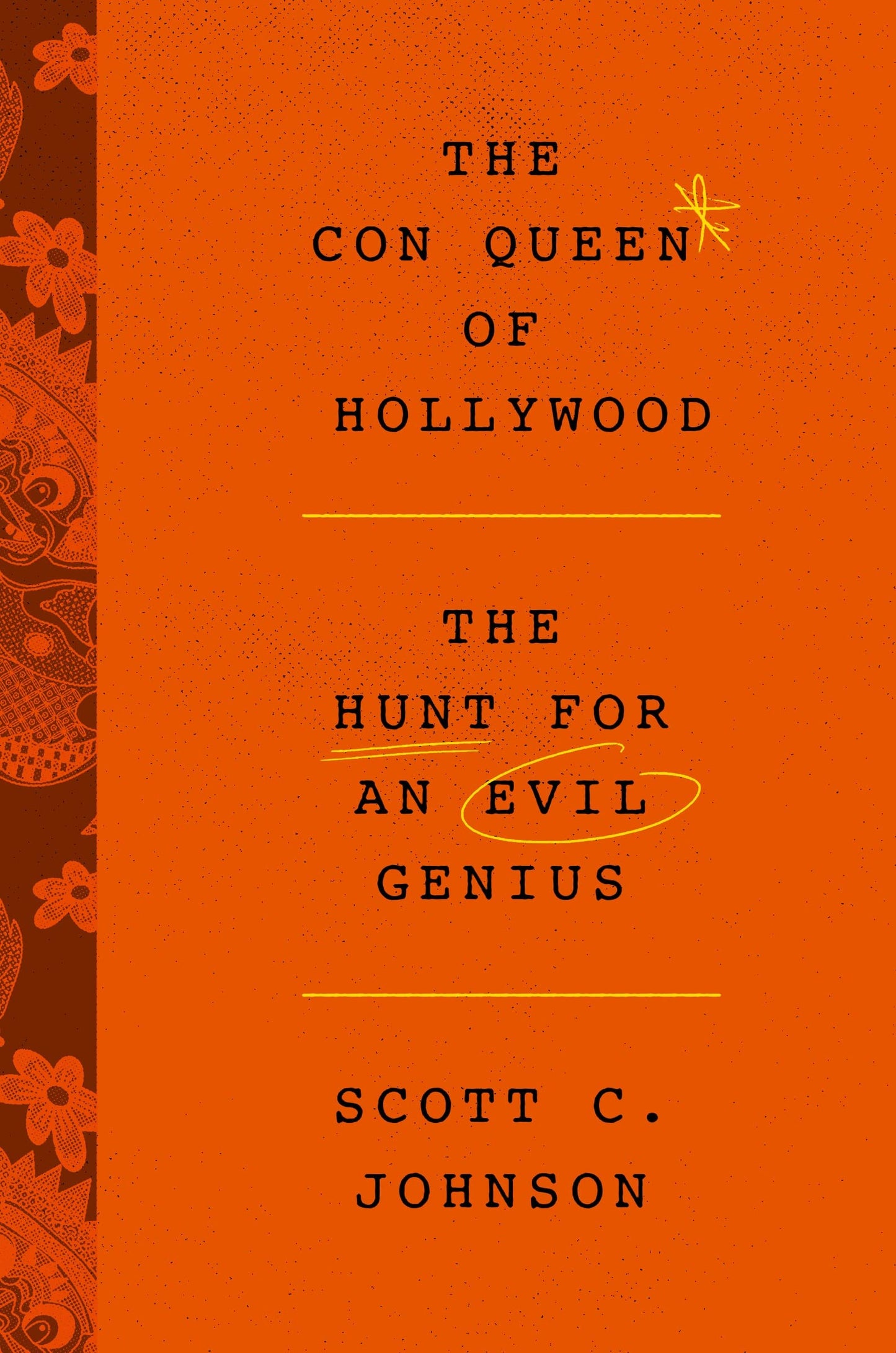 Con Queen Of Hollywood, The