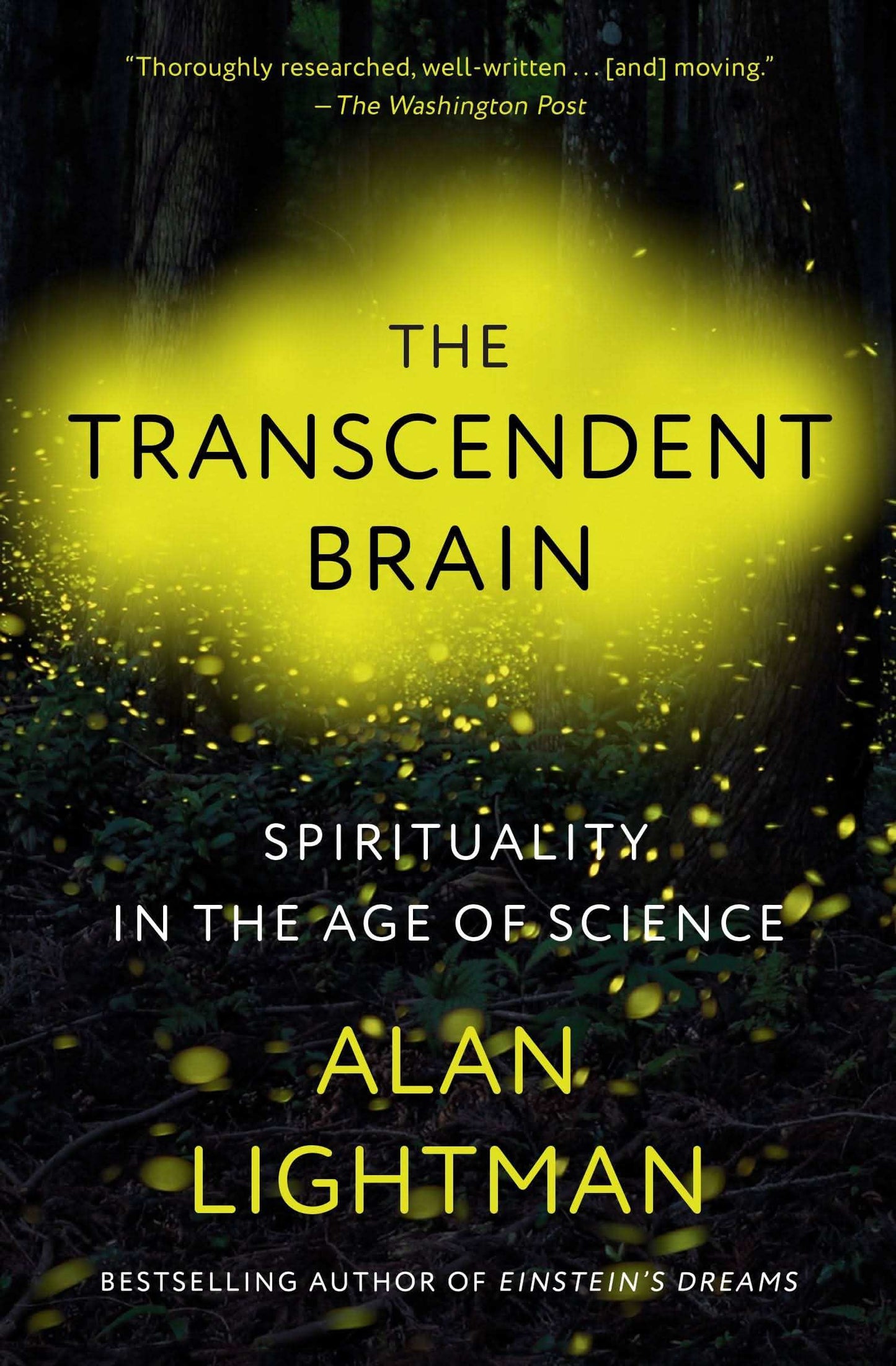 The Transcendent Brain: Spirituality In The Age Of Science