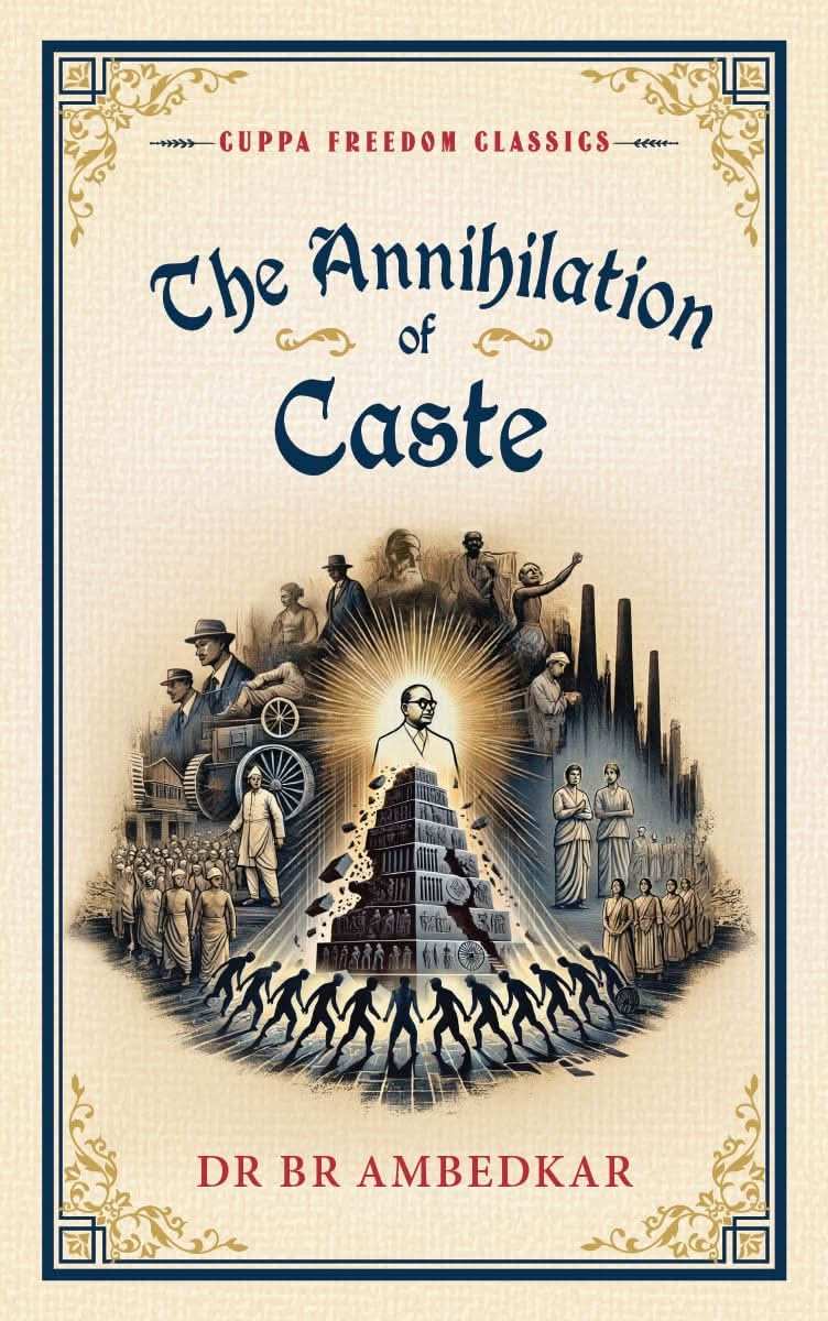 The Annihilation Of Caste (Cuppa Freedom Classics)