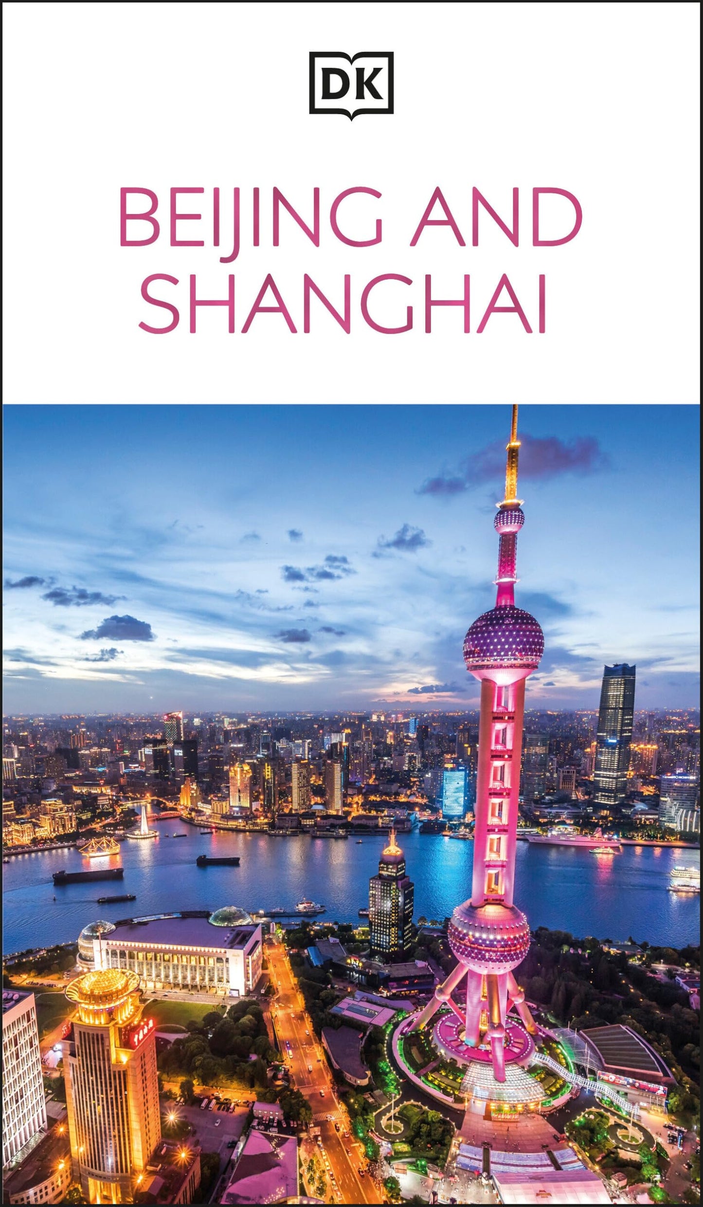 DK Beijing and Shanghai (Travel Guide)
