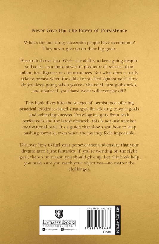 Grit : How To Keep Going When You Want To Give Up