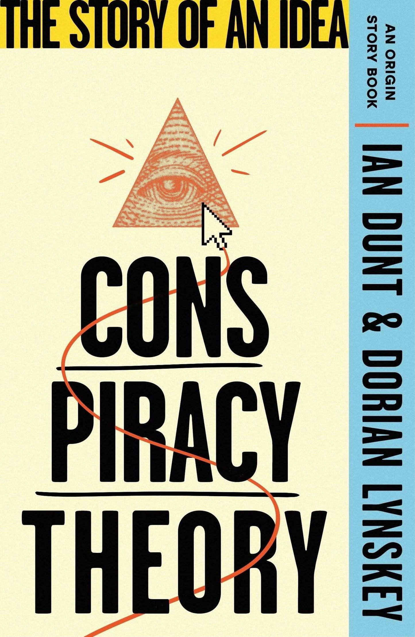 Conspiracy Theory: The Story Of An Idea (An Origin Story Book)
