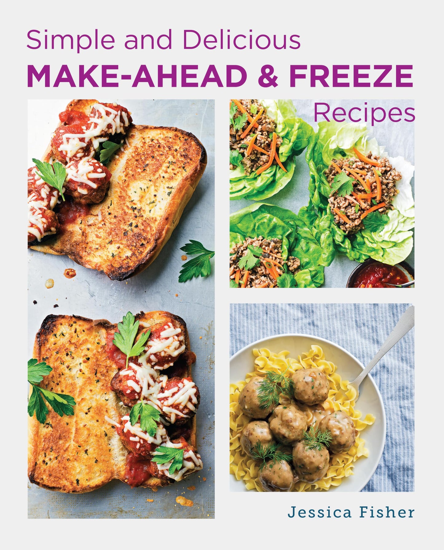 Simple And Delicious Make-Ahead And Freeze Recipes