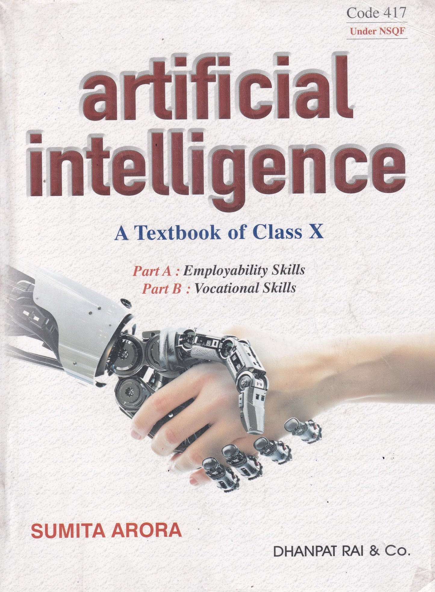 Artificial Intelligence A Textbook of Class 10 Part A & B - CBSE - by Sumita Arora (2026-27 Examination)