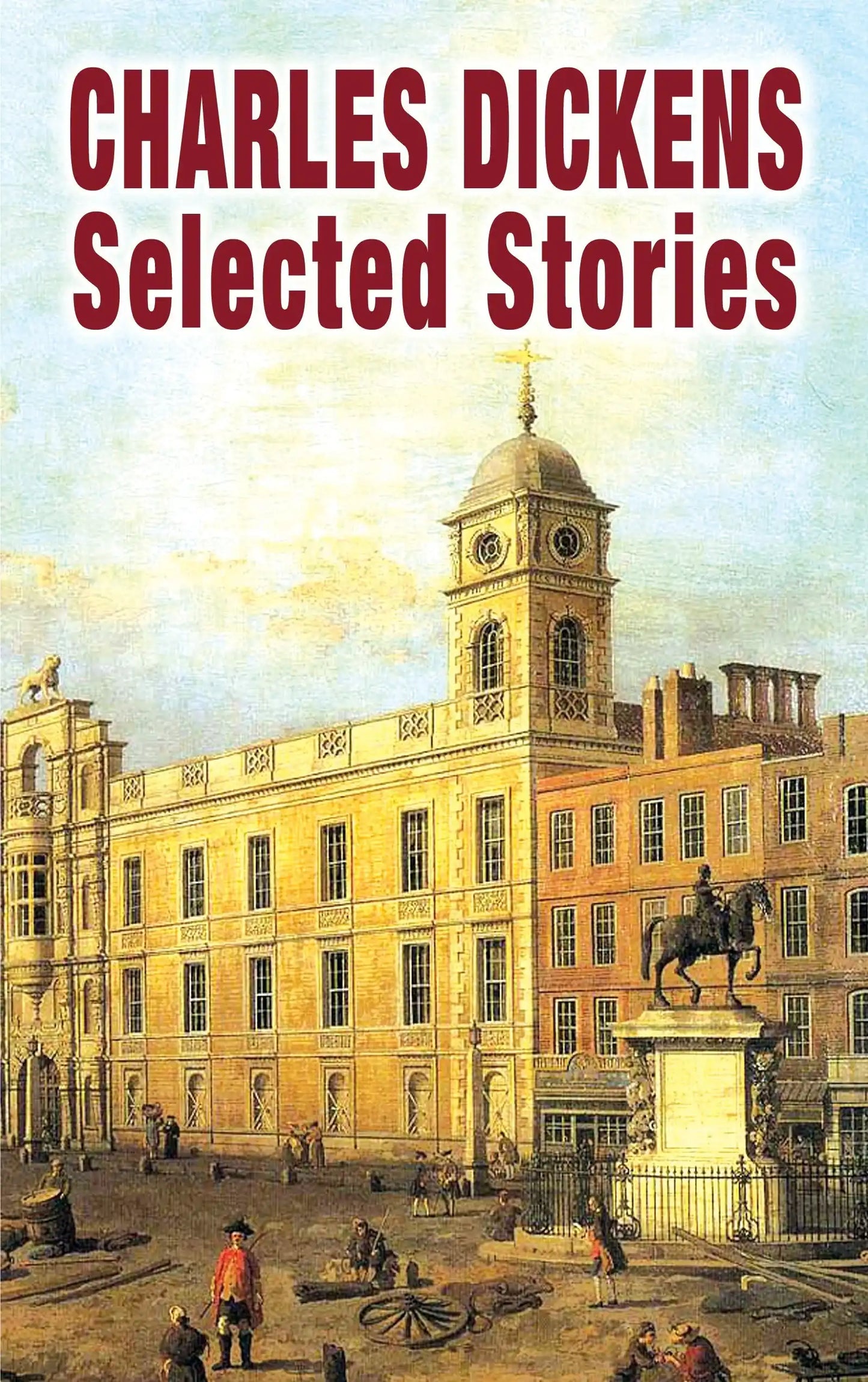 Charles Dickens Selected Stories