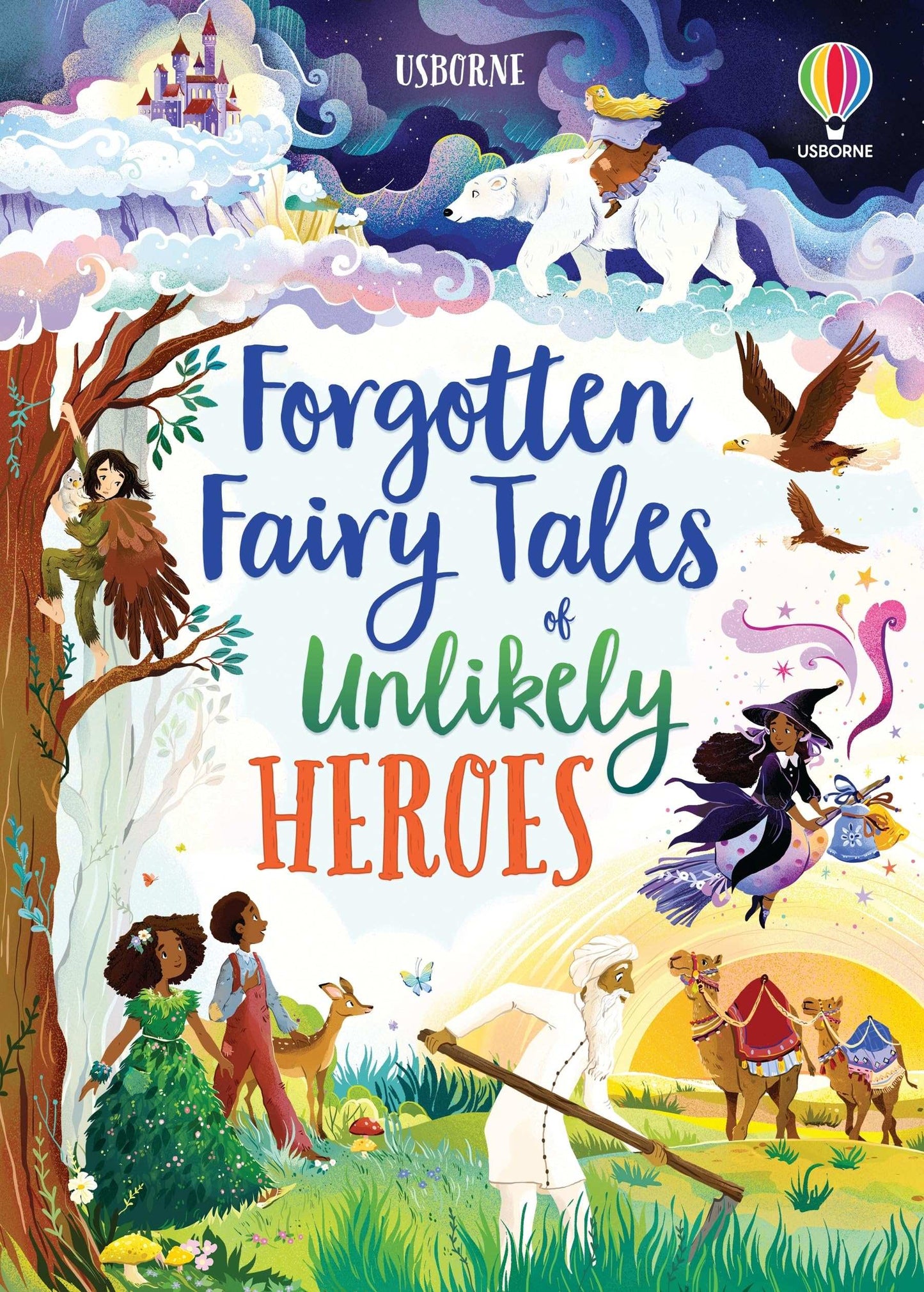 Illustrated Forgotten Fairy Tales Of Unlikely Heroes