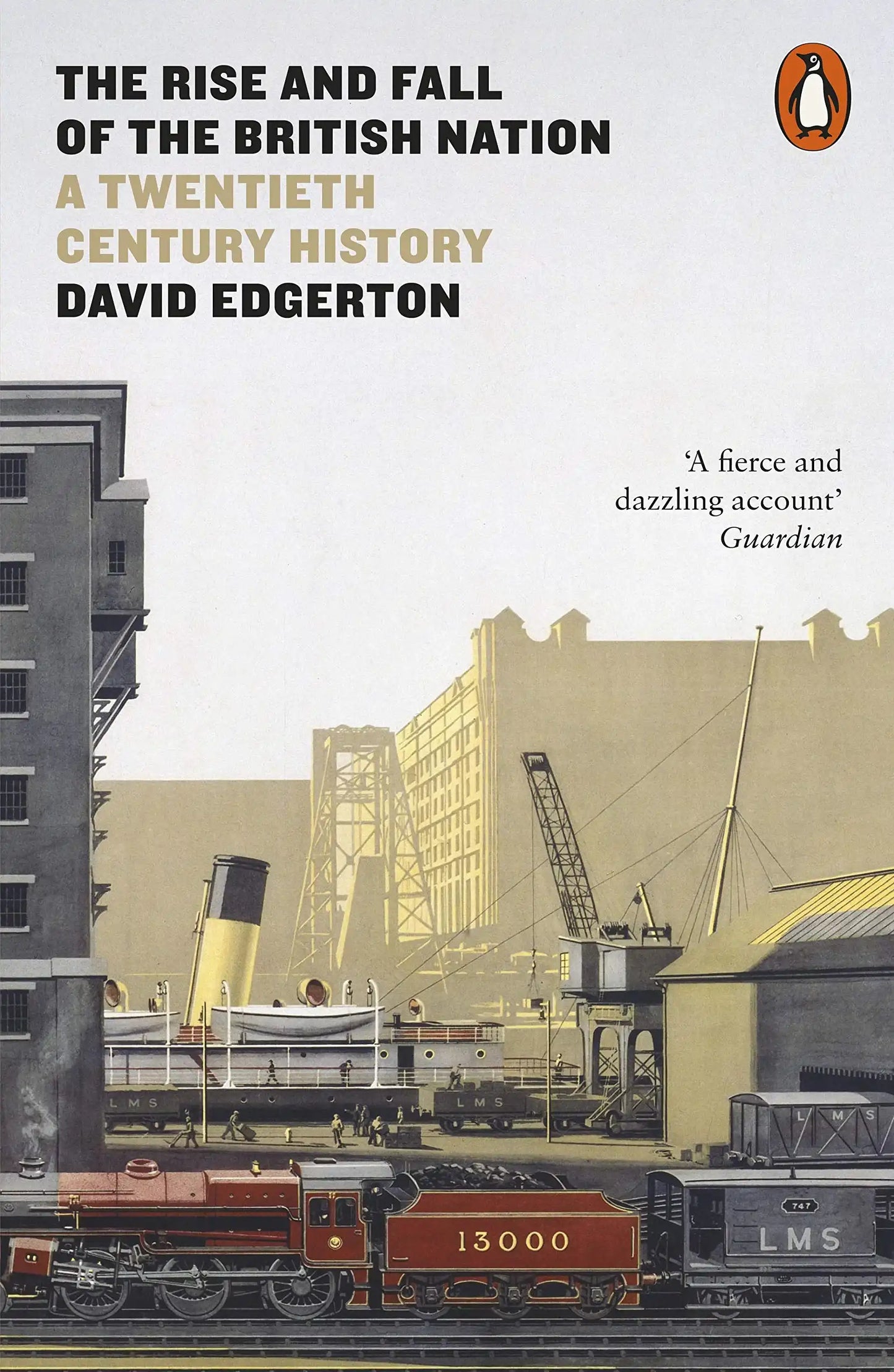 The Rise And Fall Of The British Nation : A Twentieth-Century History