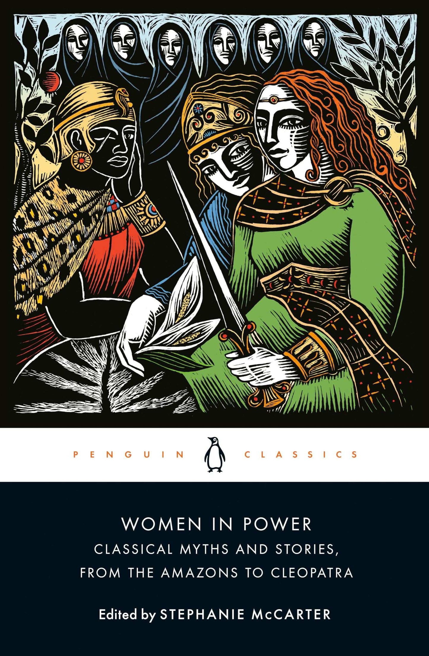 Women In Power: Classical Myths And Stories, From The Amazons To Cleopatra