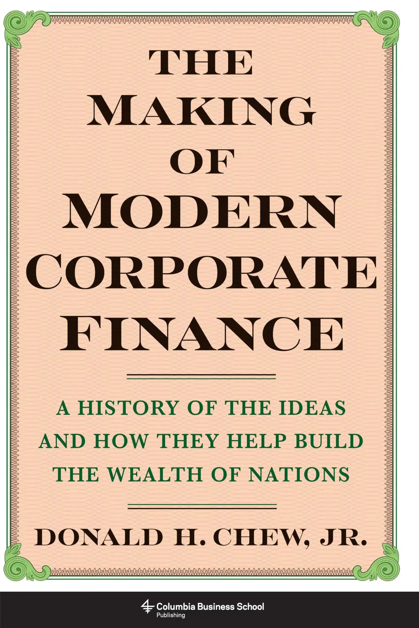 A History Of The Ideas And How They Help Build The Wealth Of Nations