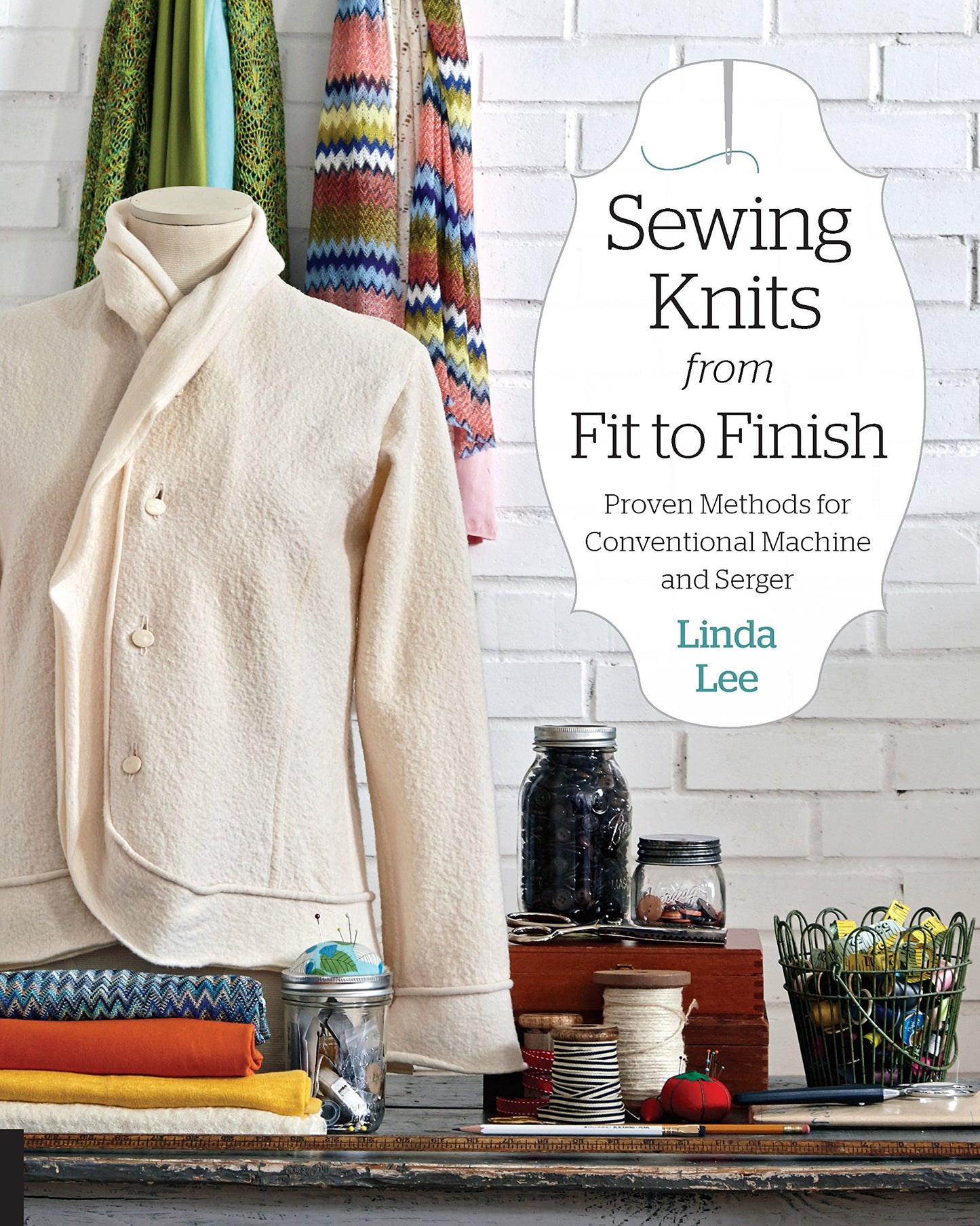 Sewing Knits From Fit To Finish
