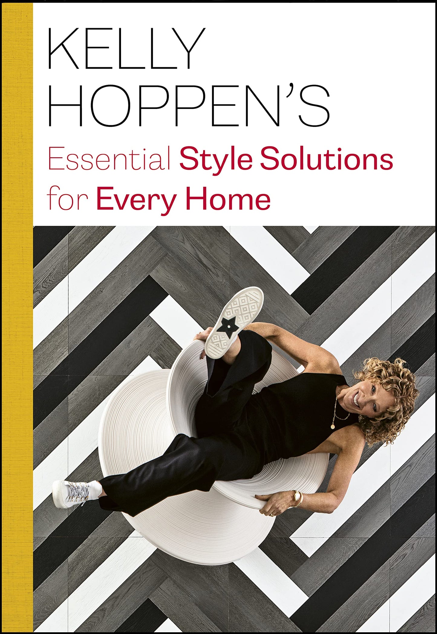 Kelly Hopen'S Essential Style Solutions For Every Home