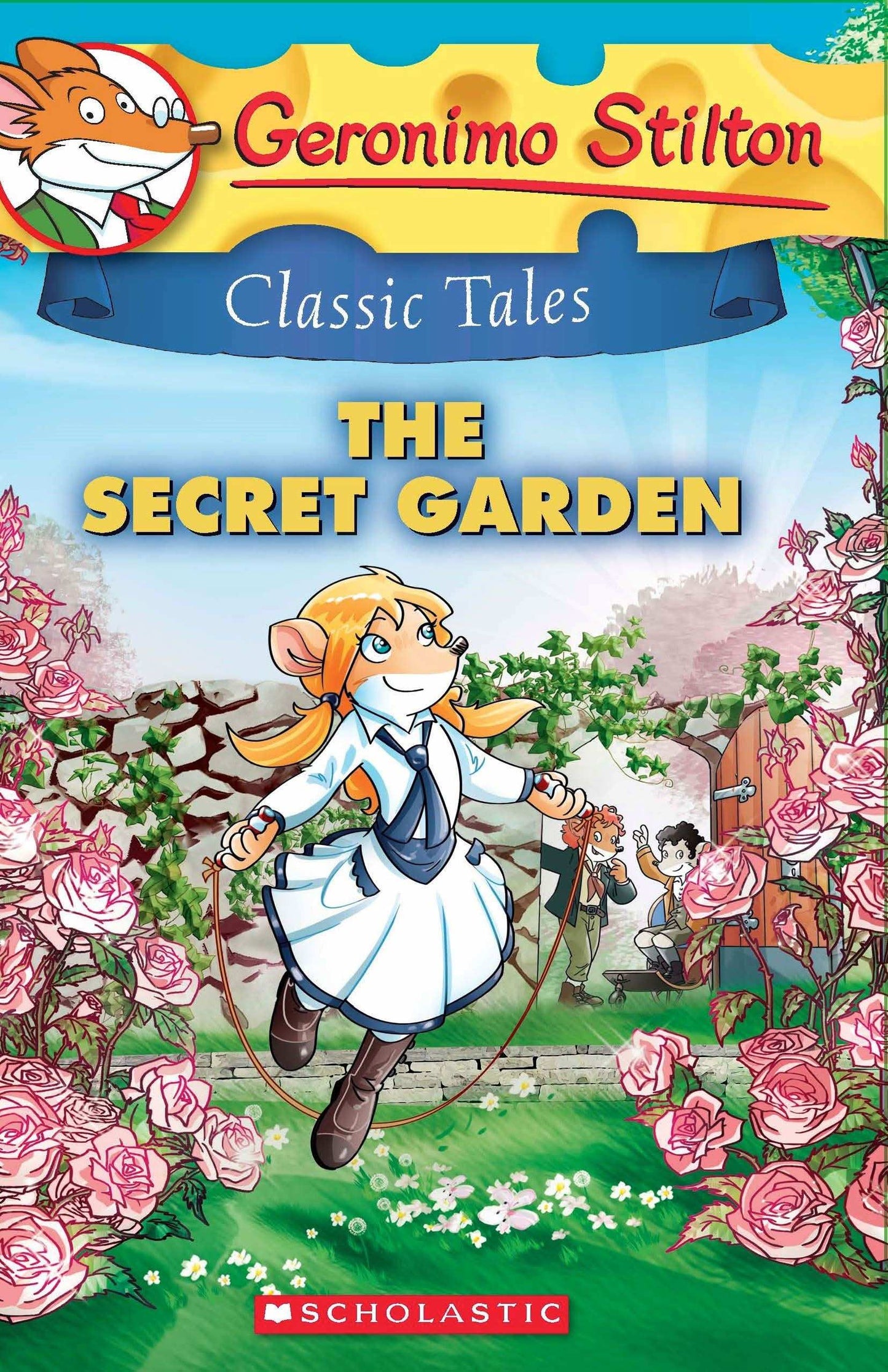 Geronimo Stilton Classic Tales #7: The Secret Garden