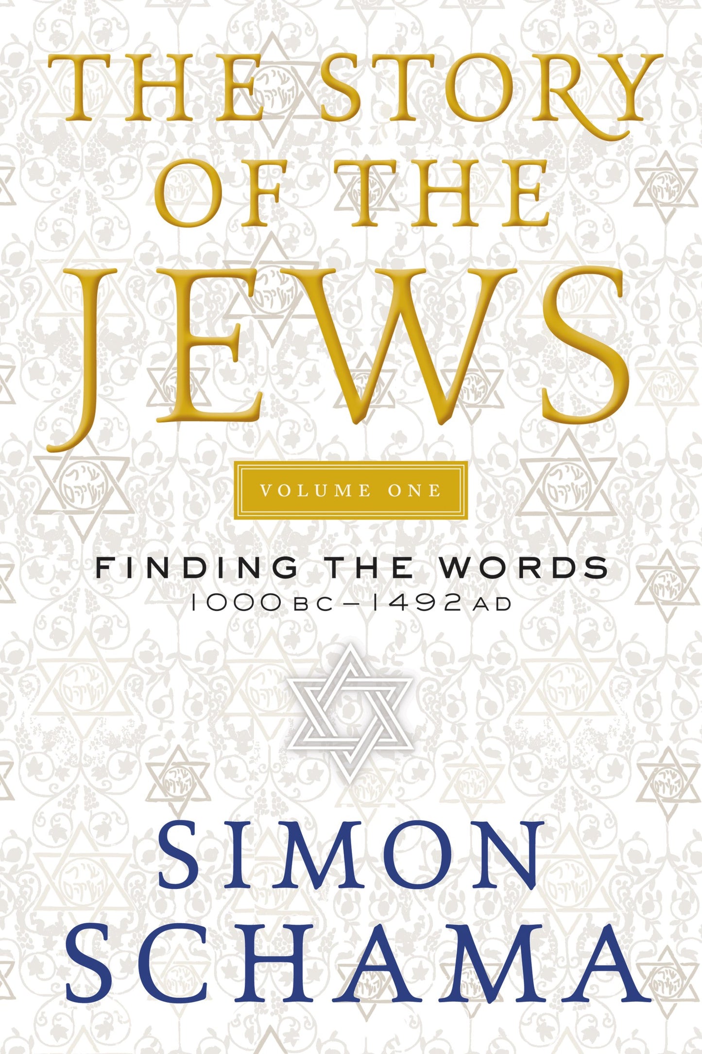 Story Of The Jews Volume One