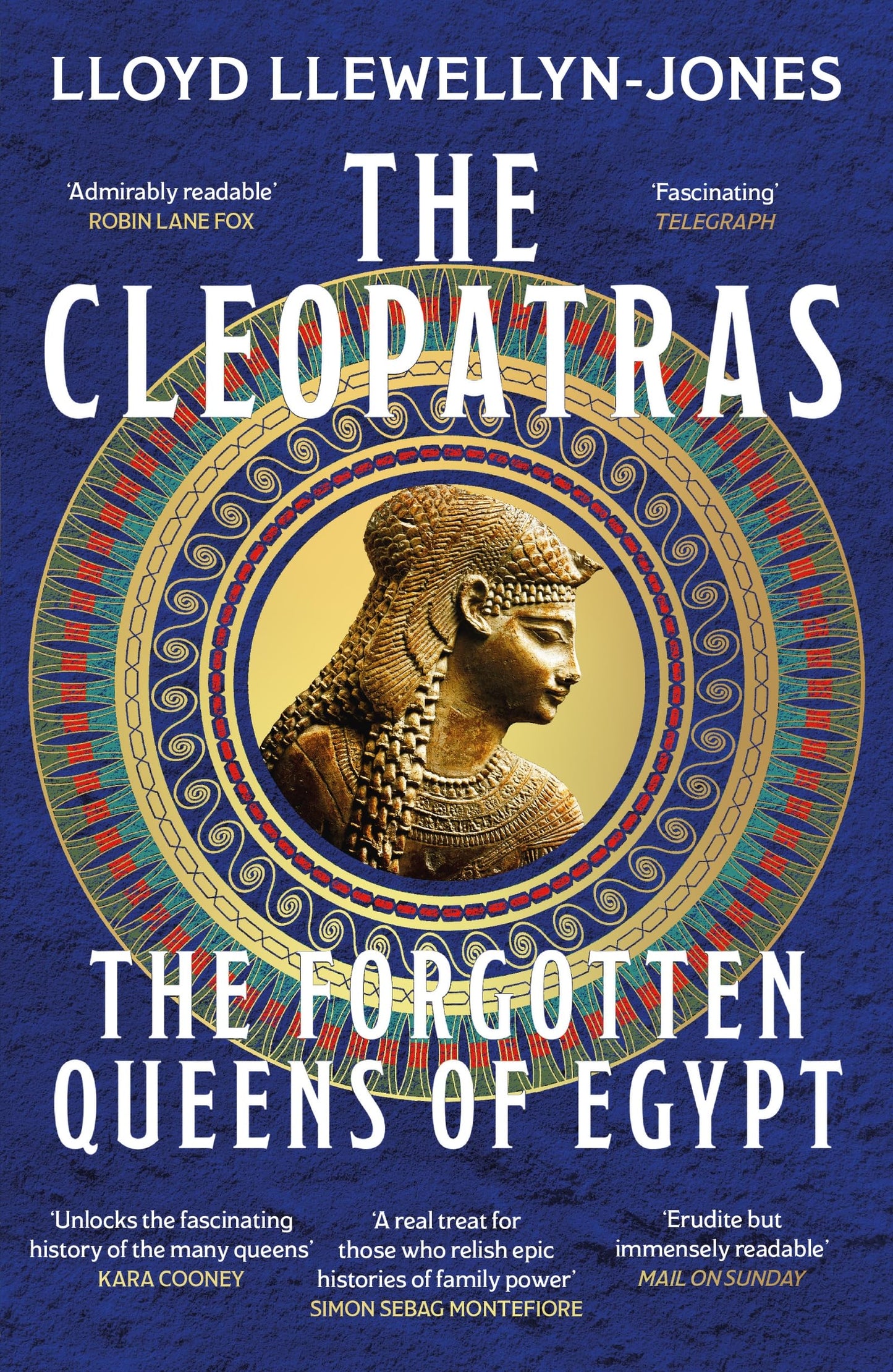 The Cleopatras (B PB): Discover the powerful story of the seven queens of Ancient Egypt!