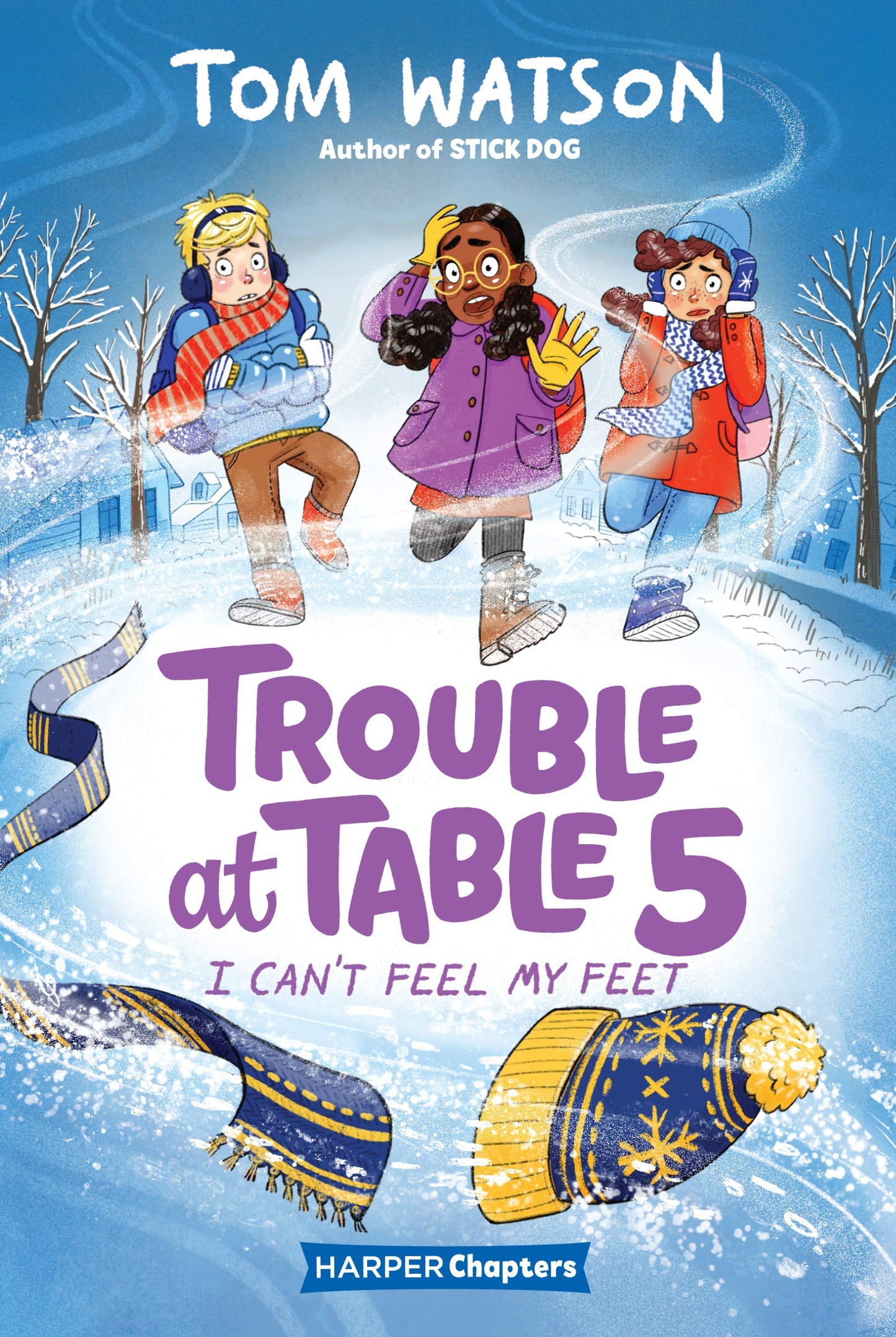 Trouble At Table 5 #4: I Can’T Feel My Feet