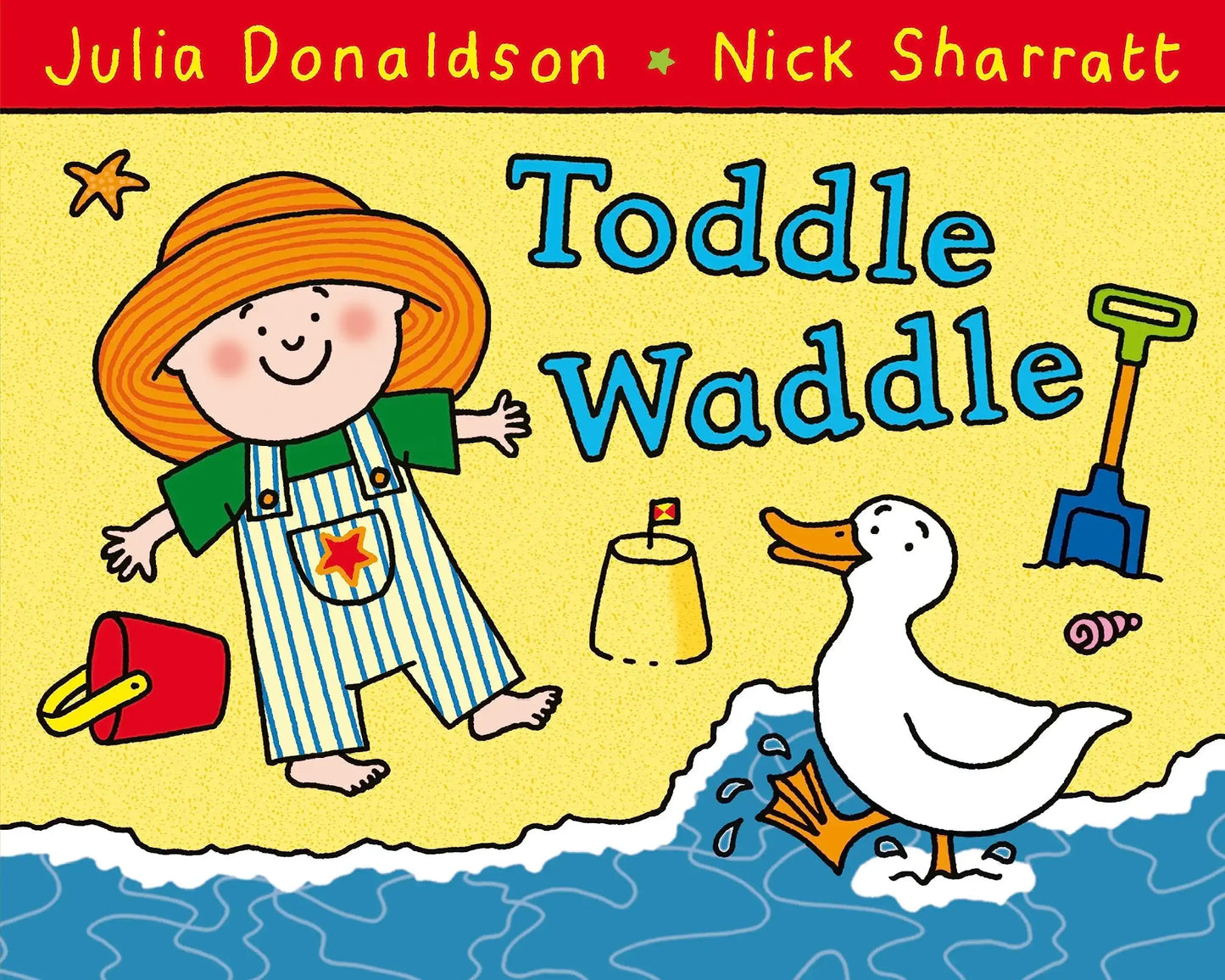 Toddle Waddle By Julia ; Sharra Donaldson