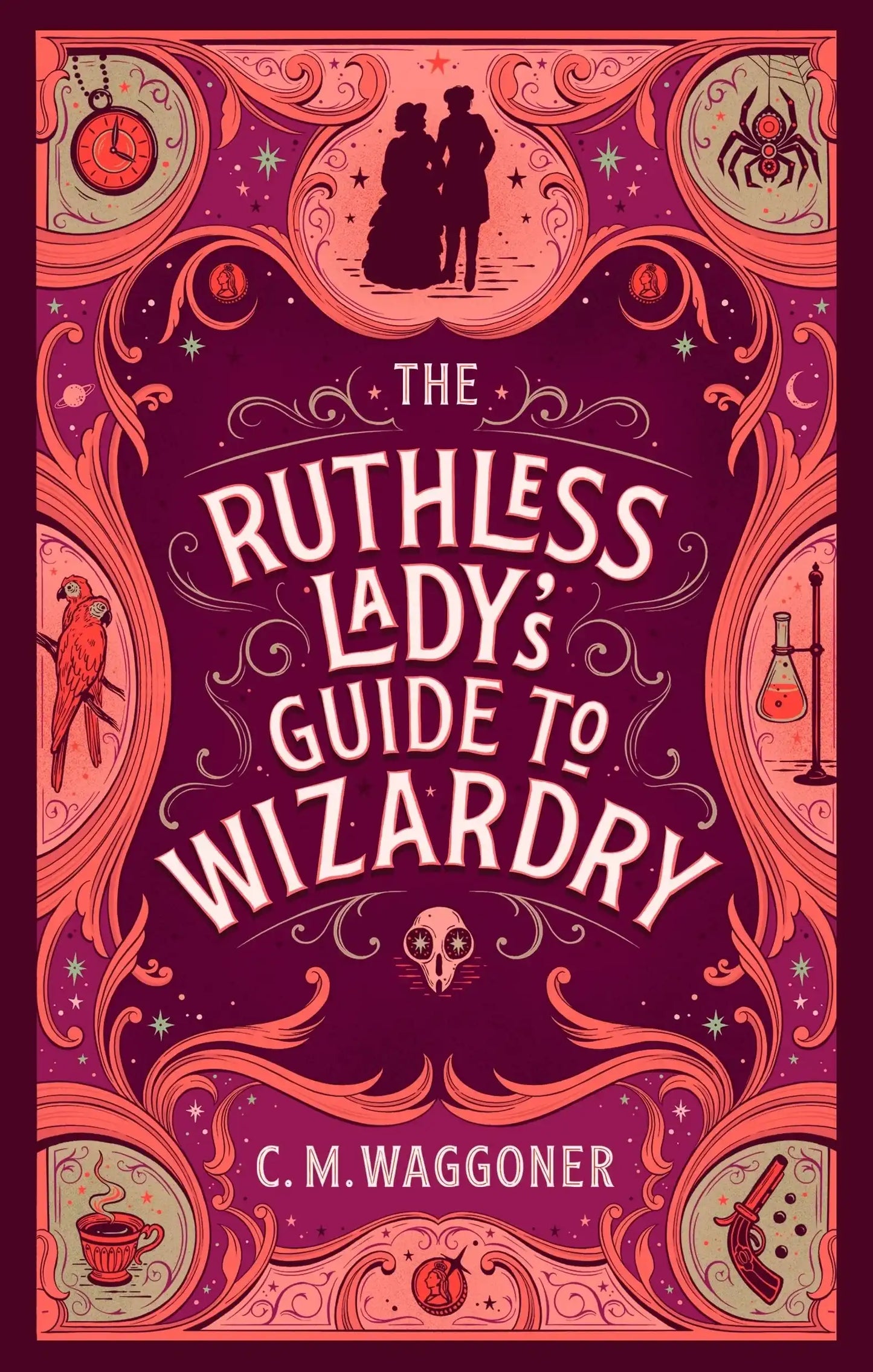 The Ruthless Ladys Guide To Wizardry